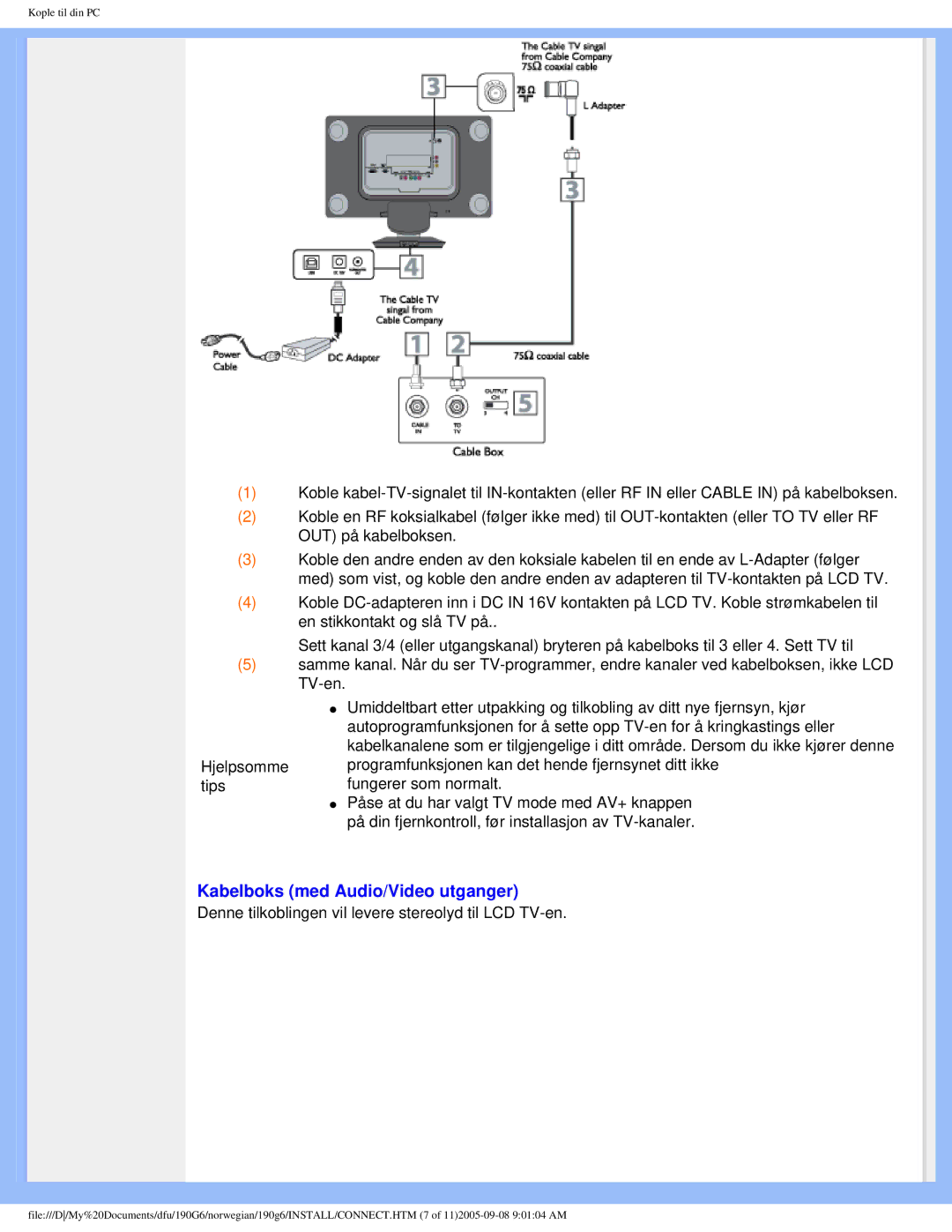 Porter-Cable 190G6 user manual Kabelboks med Audio/Video utganger, Denne tilkoblingen vil levere stereolyd til LCD TV-en 