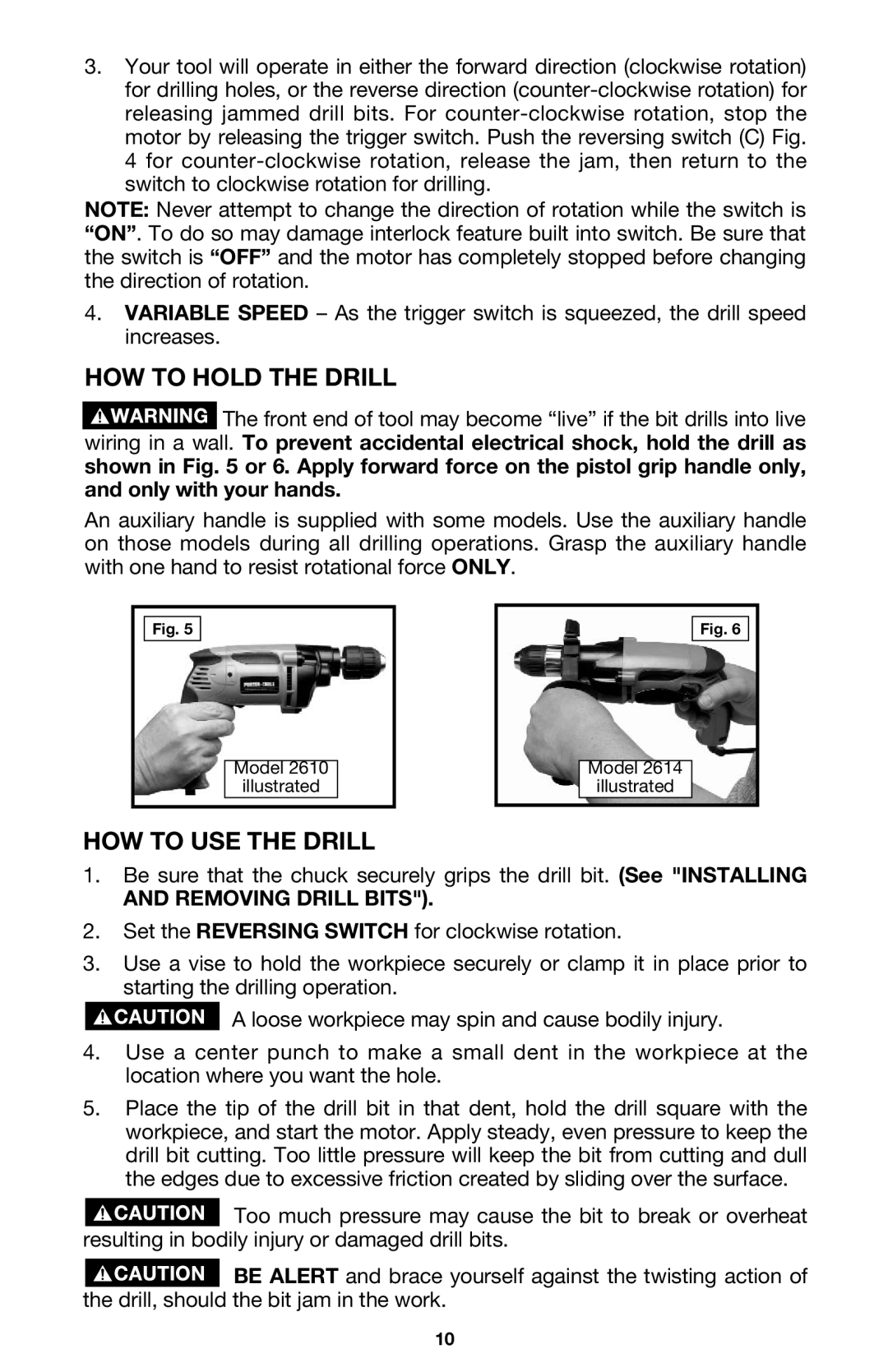 Porter-Cable 2615, 2611, 2610, 2614 instruction manual HOW to Hold the Drill, HOW to USE the Drill 