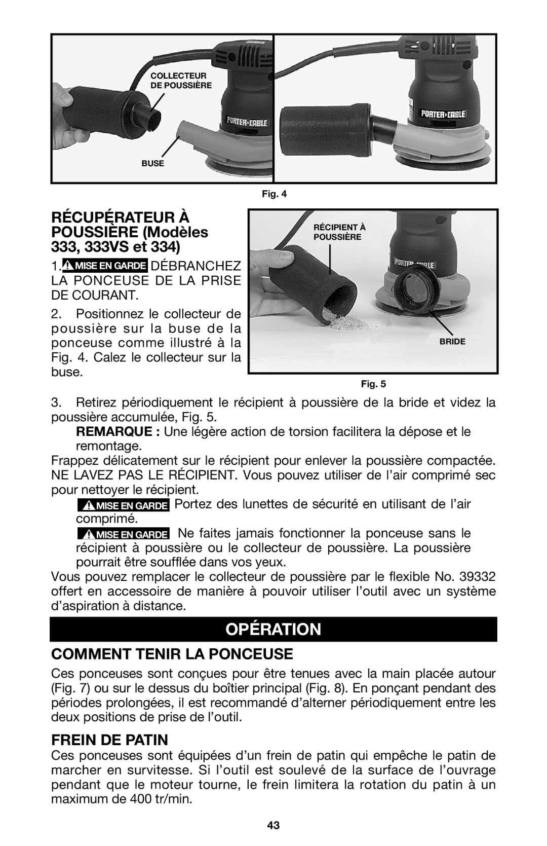 Porter-Cable 333VS instruction manual Opération, Comment Tenir LA Ponceuse, Frein DE Patin 