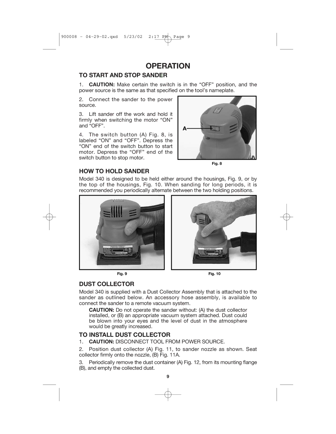 Porter-Cable 340 instruction manual Operation, To Start and Stop Sander, HOW to Hold Sander, To Install Dust Collector 