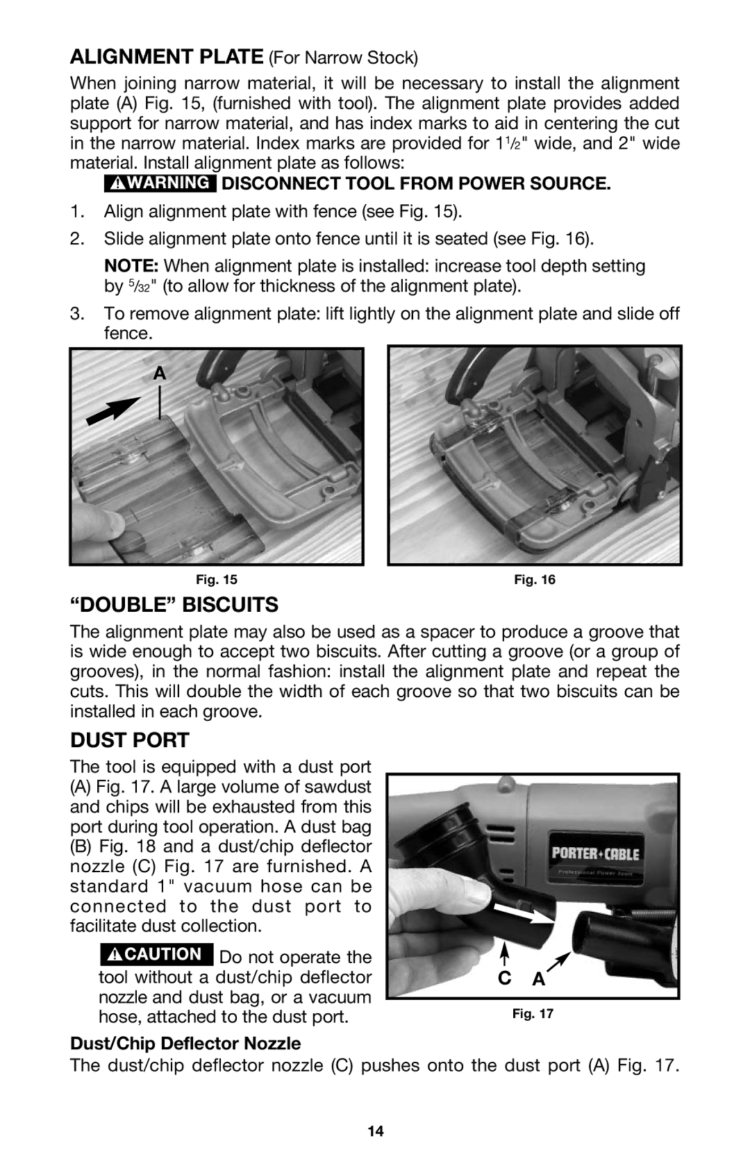 Porter-Cable 557 Double Biscuits, Dust Port, Disconnect Tool from Power Source, Dust/Chip Deflector Nozzle 