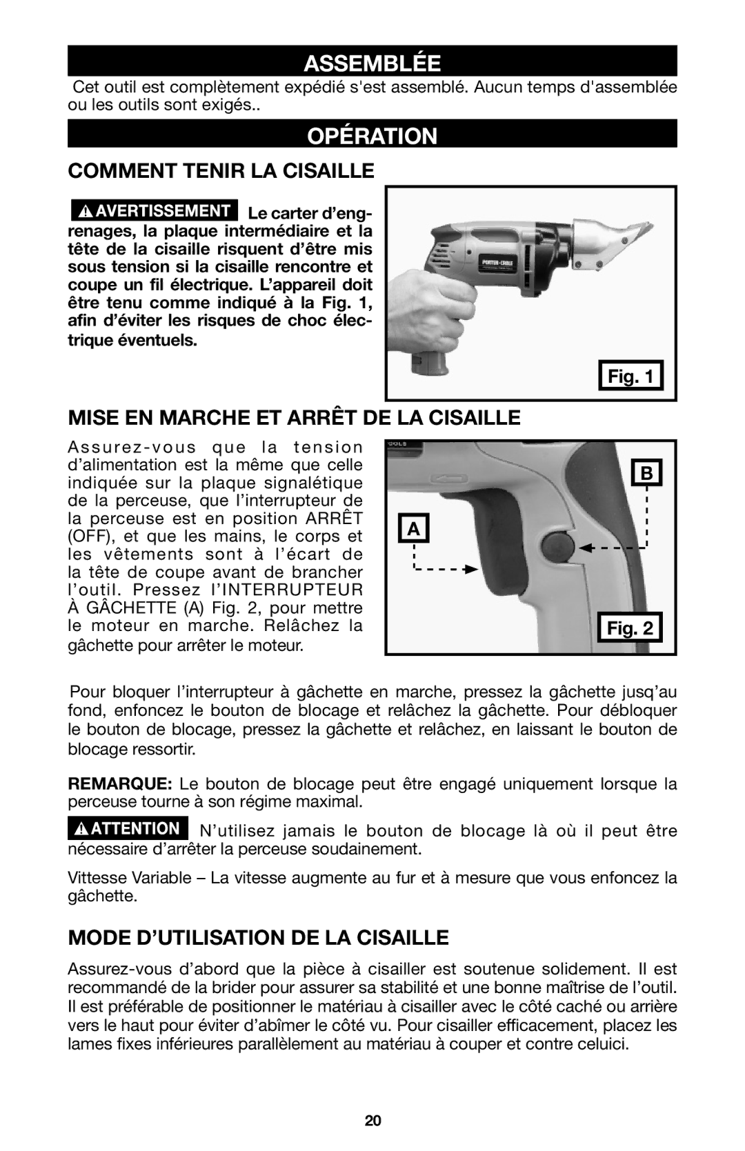 Porter-Cable 6605 Assemblée, Opération, Comment Tenir LA Cisaille, Mise EN Marche ET Arrêt DE LA Cisaille 