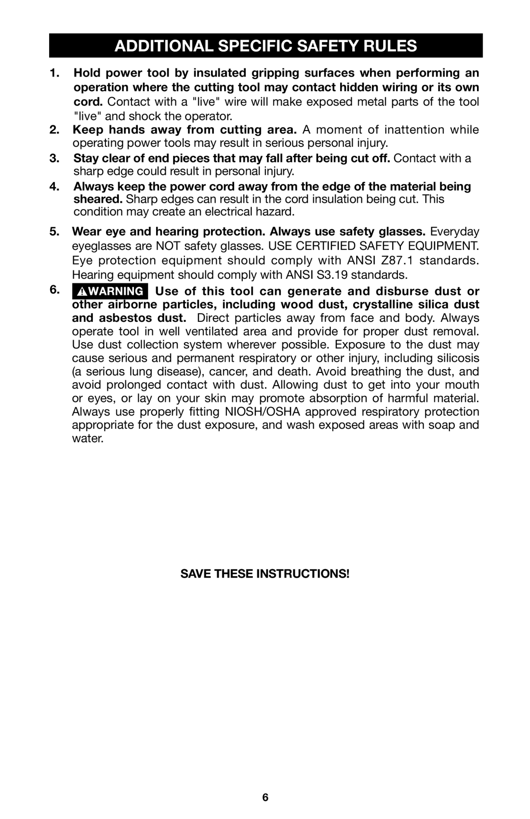 Porter-Cable 6605 instruction manual Additional Specific Safety Rules 