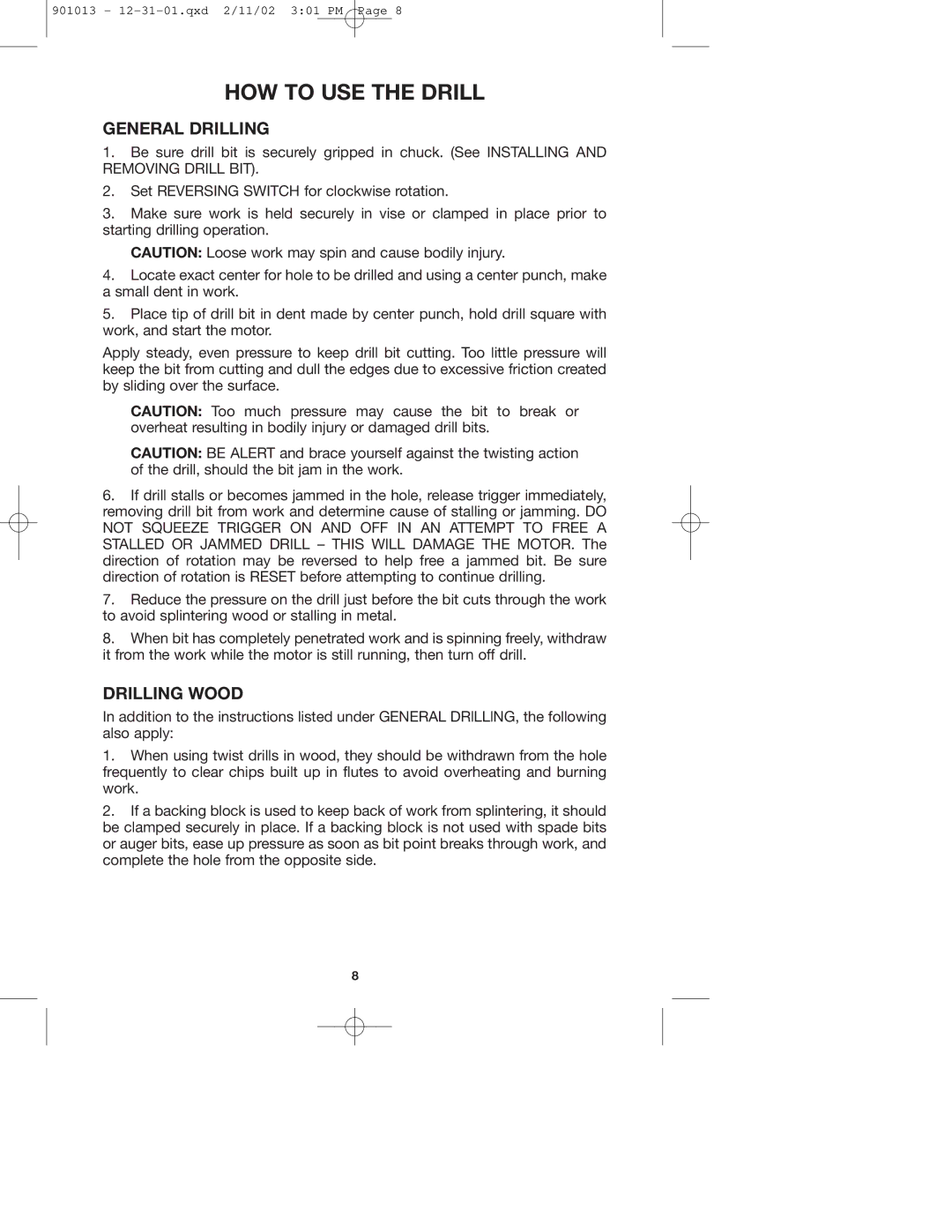 Porter-Cable 2621, 6615, 2620 instruction manual HOW to USE the Drill, General Drilling, Drilling Wood 