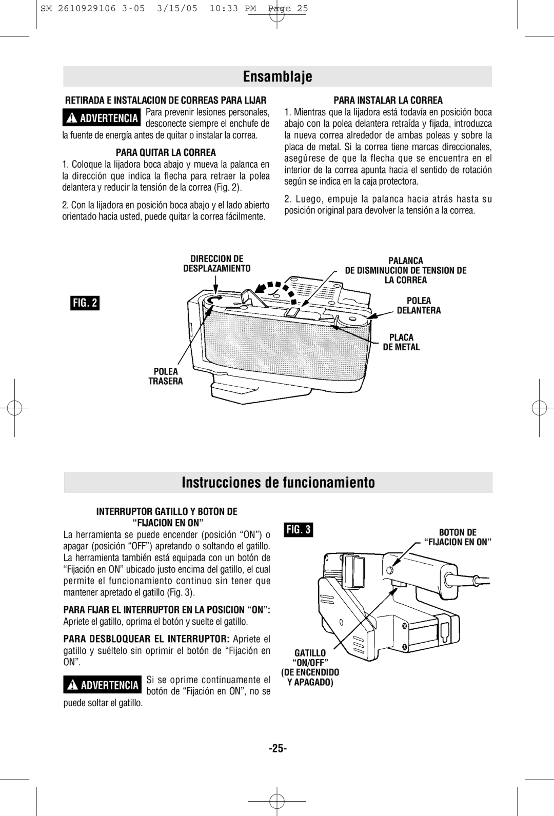 Porter-Cable 7313 manual Ensamblaje, Instrucciones de funcionamiento, Para Quitar LA Correa, Para Instalar LA Correa 