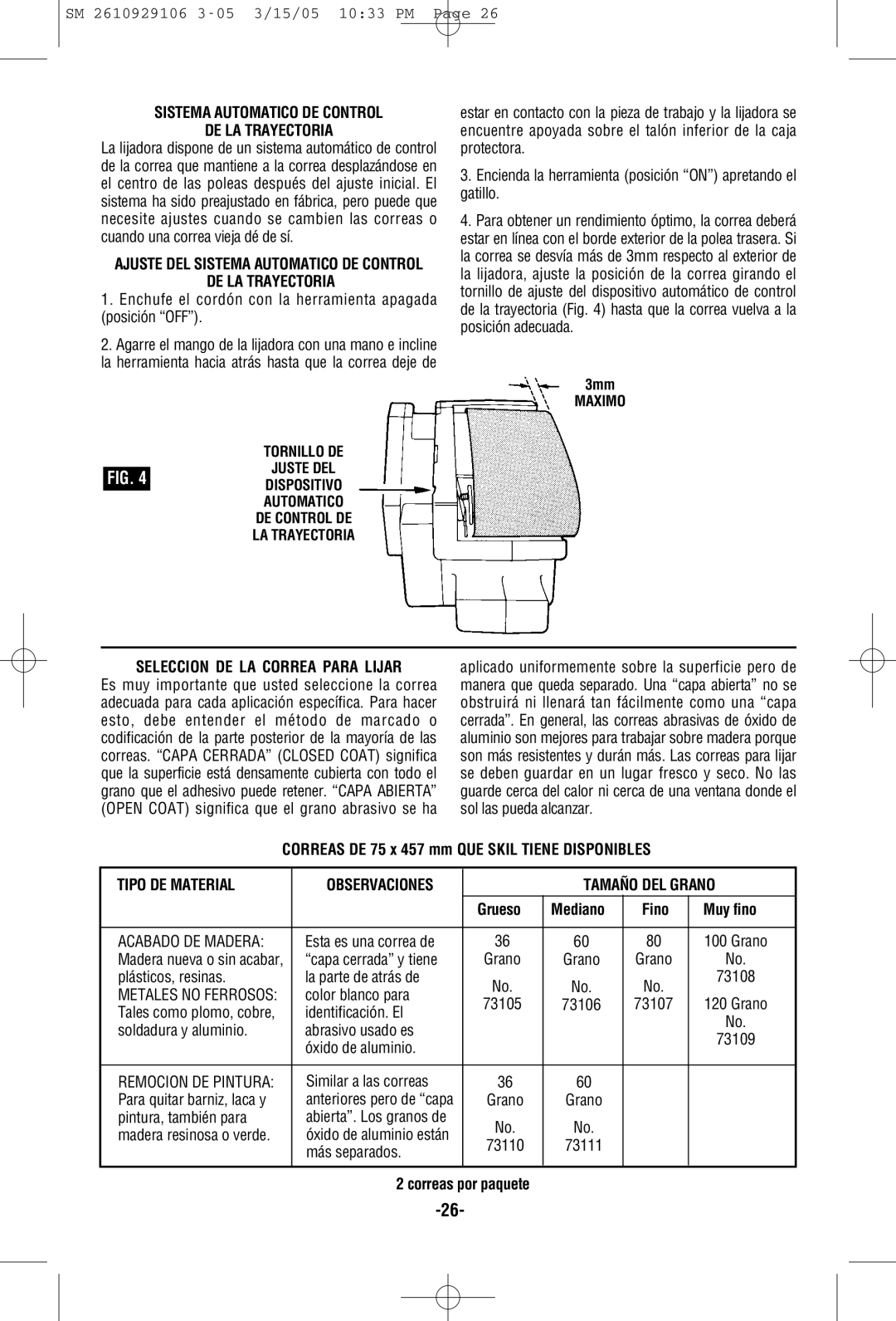 Porter-Cable 7313 Sistema Automatico DE Control DE LA Trayectoria, Seleccion DE LA Correa Para Lijar, Tipo DE Material 