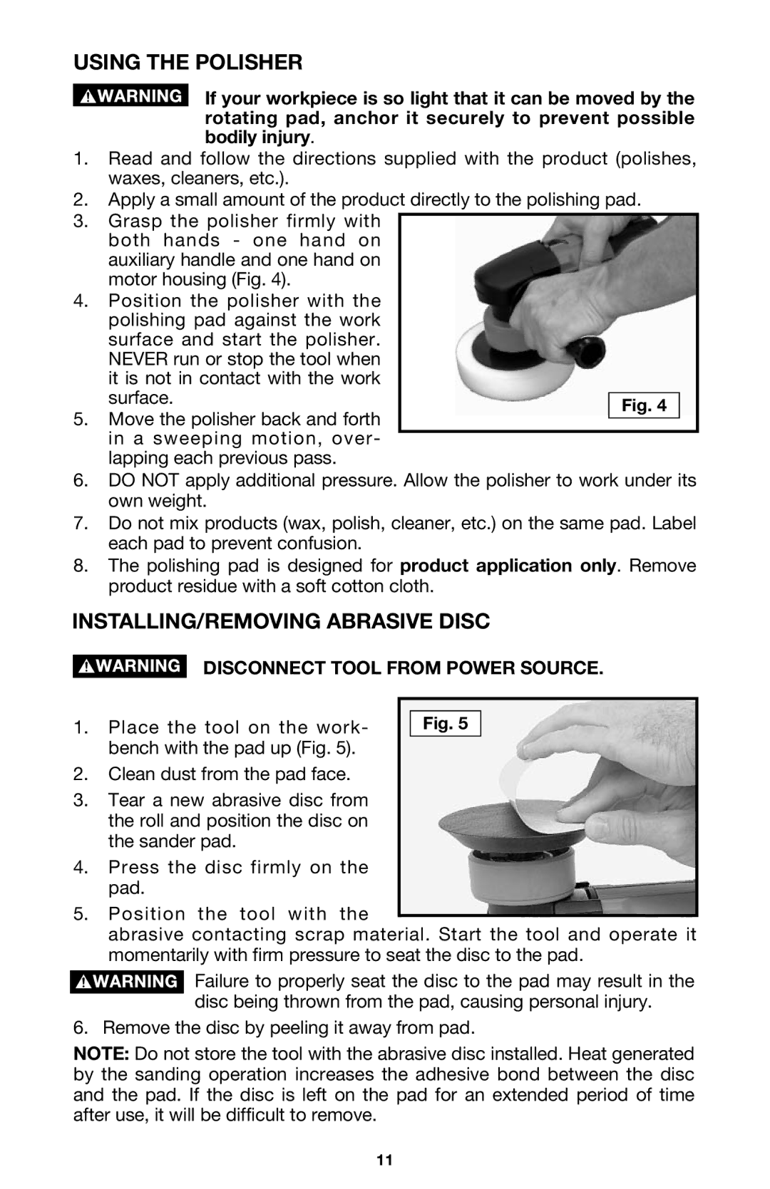 Porter-Cable 7335 instruction manual Using the Polisher, INSTALLING/REMOVING Abrasive Disc 