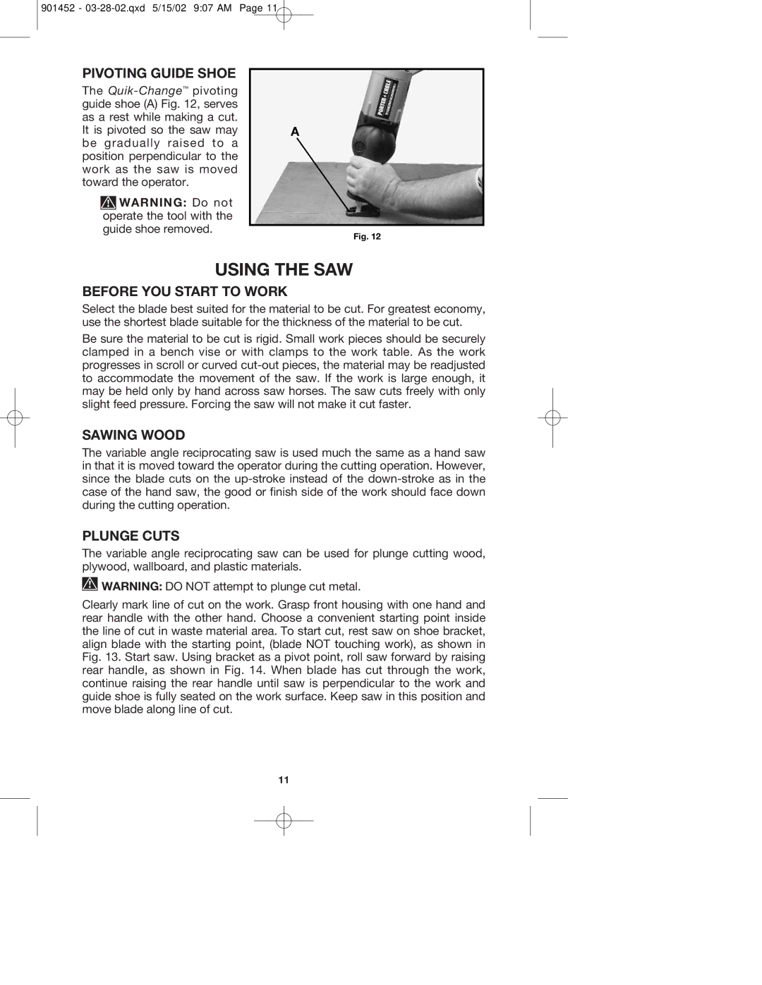 Porter-Cable 740 instruction manual Using the SAW, Pivoting Guide Shoe, Before YOU Start to Work, Sawing Wood, Plunge Cuts 