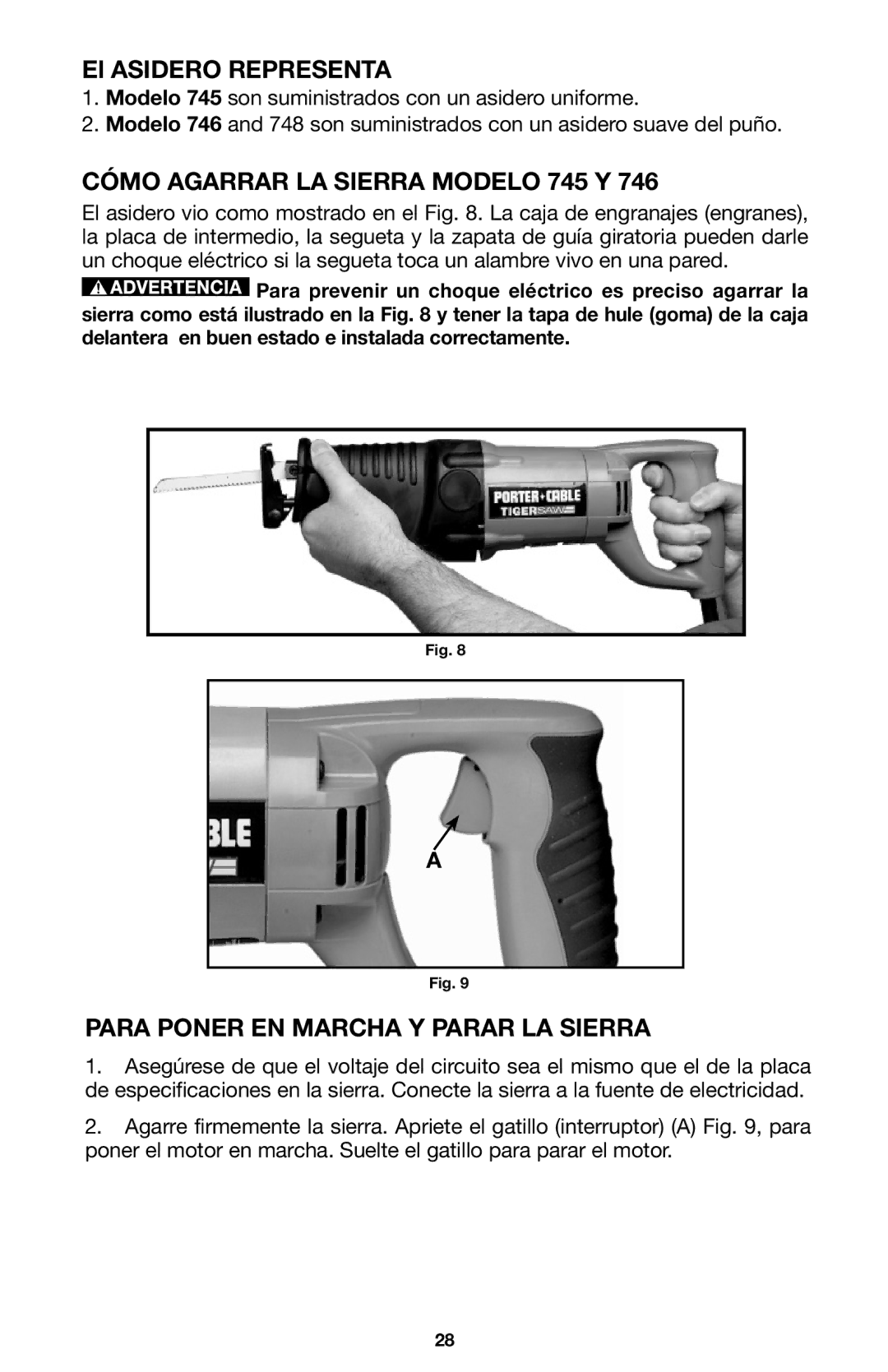 Porter-Cable 746 El Asidero Representa, Cómo Agarrar LA Sierra Modelo 745 Y, Para Poner EN Marcha Y Parar LA Sierra 