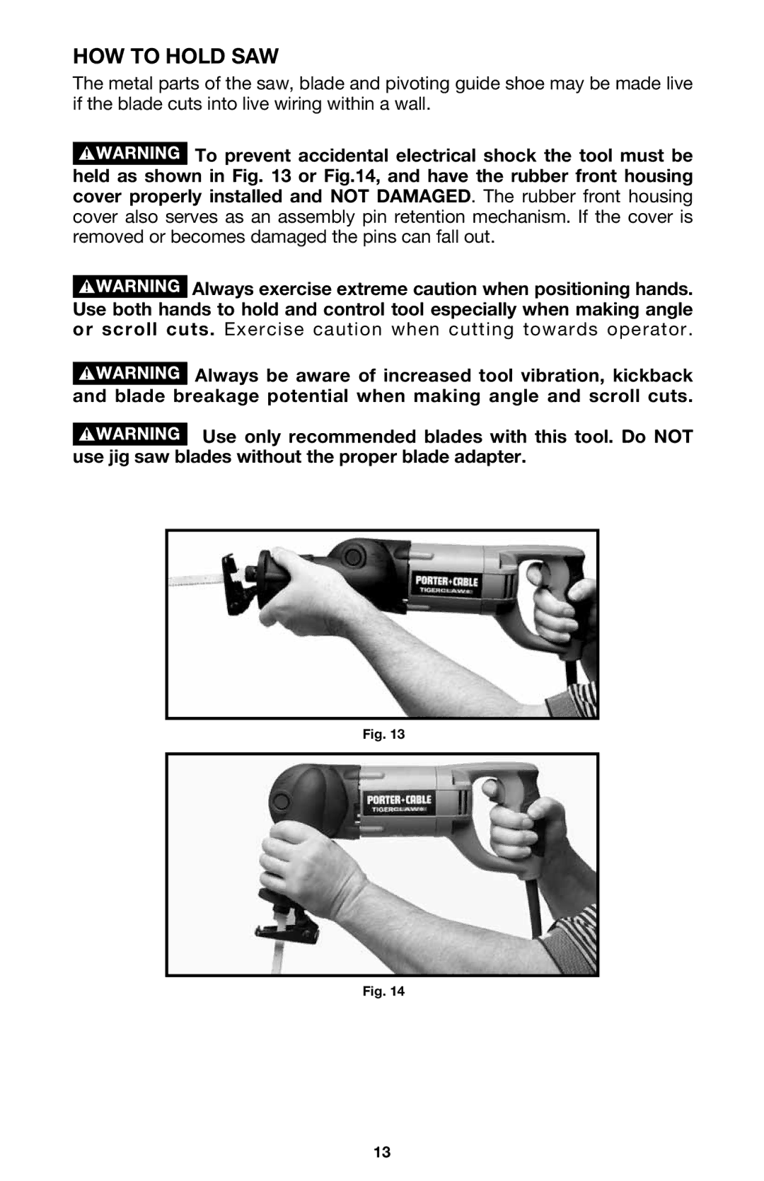 Porter-Cable 750 instruction manual HOW to Hold SAW 