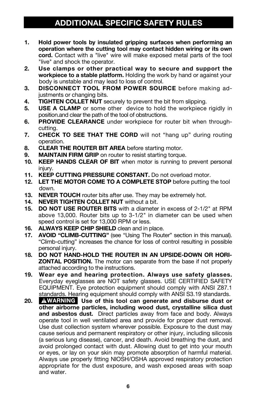 Porter-Cable 7538 instruction manual Additional Specific Safety Rules, Clear the Router BIT Area before starting motor 