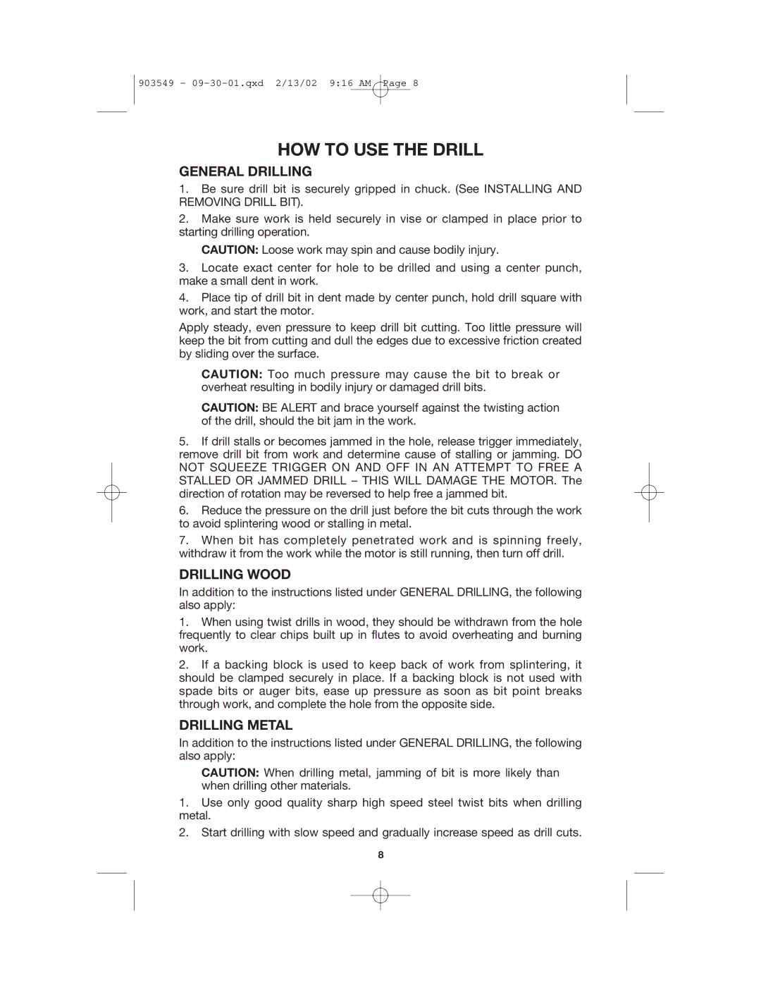 Porter-Cable 7564 instruction manual HOW to USE the Drill, General Drilling, Drilling Wood, Drilling Metal 