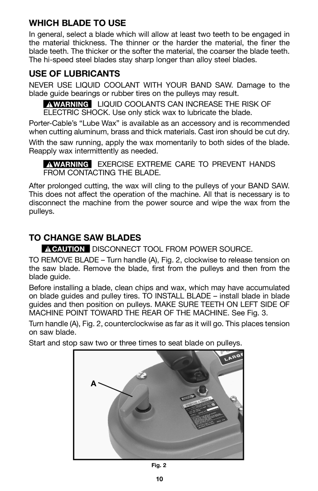 Porter-Cable 7724 instruction manual Which Blade to USE, USE of Lubricants, To Change SAW Blades 