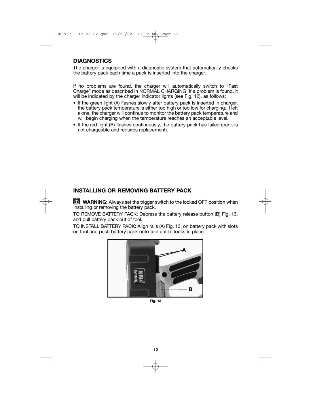 Porter-Cable 8924, 643 instruction manual Diagnostics, Installing or Removing Battery Pack 