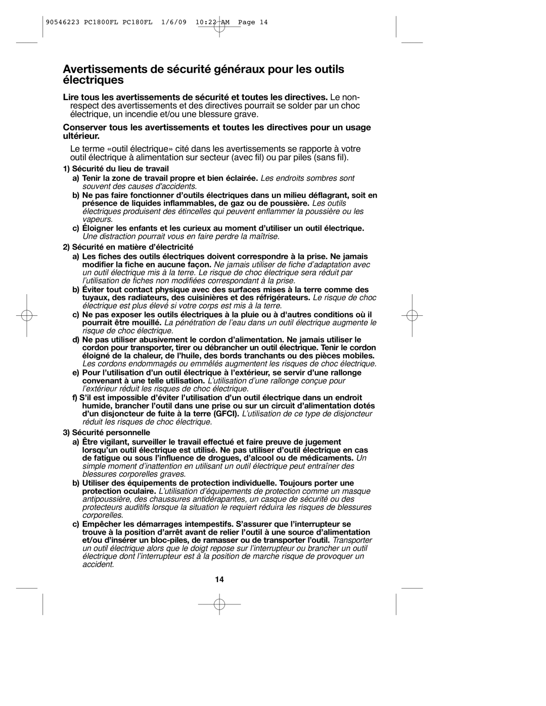 Porter-Cable PC1800FL, 90546223, PCL180FL instruction manual Une distraction pourrait vous en faire perdre la maîtrise 