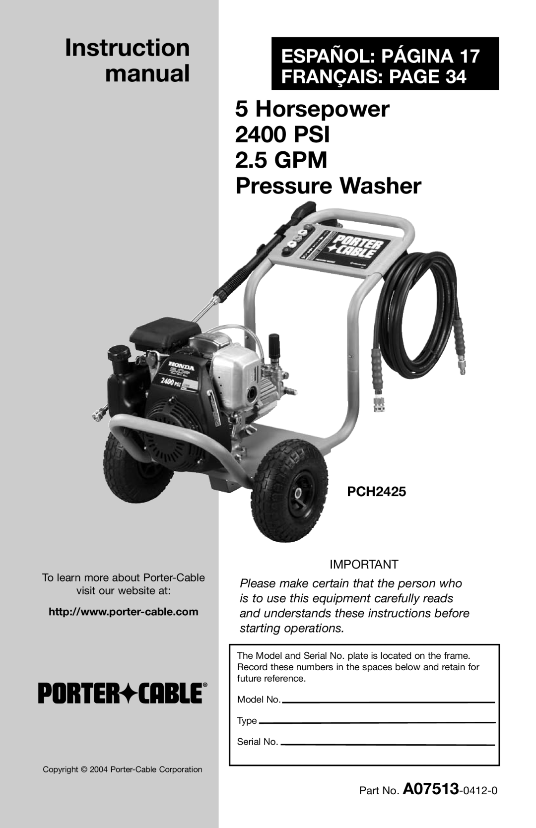 Porter-Cable A07513-0412-0 instruction manual PCH2425, 5Horsepower 2400 PSI, GPM Pressure Washer 
