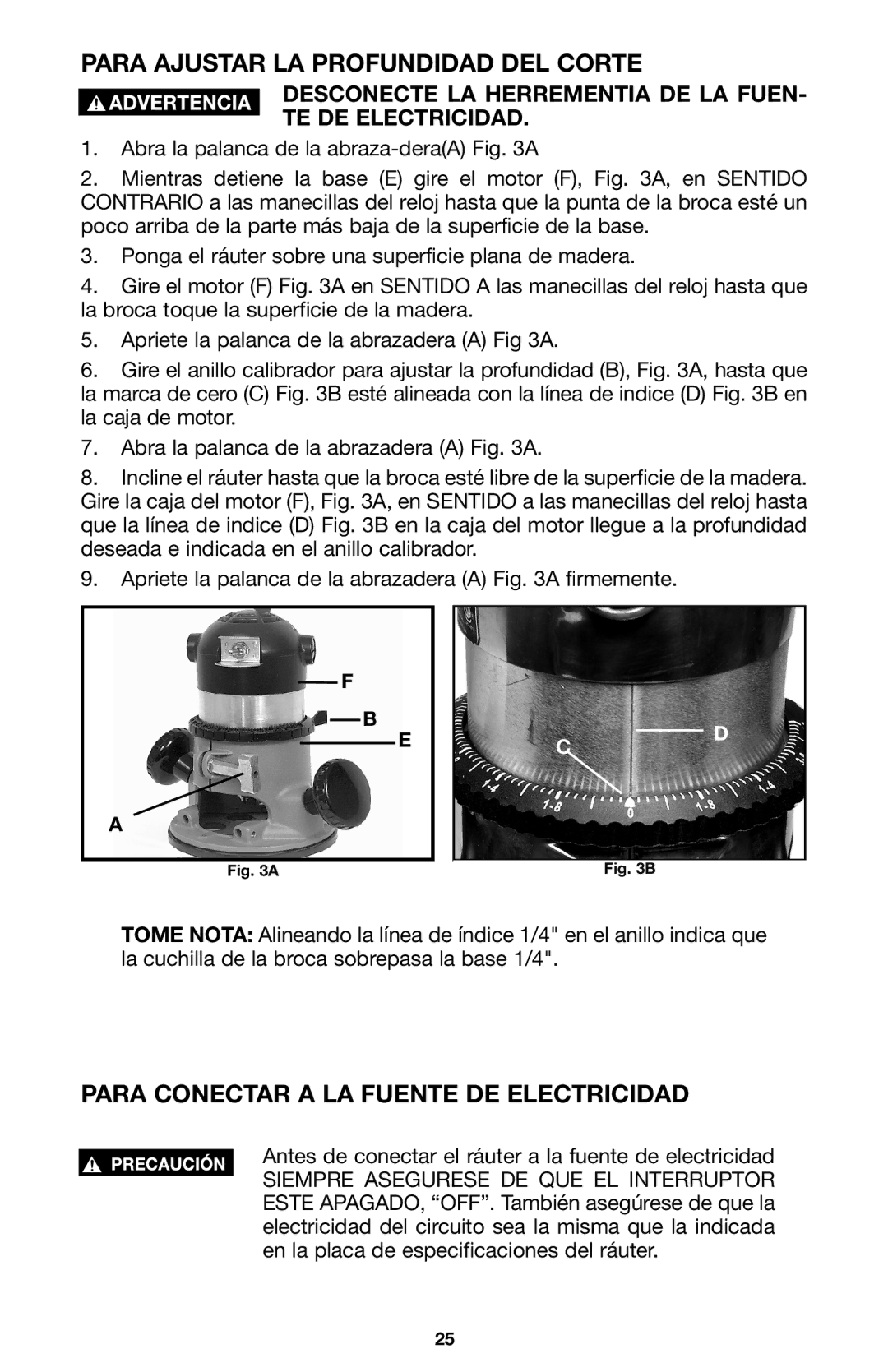 Porter-Cable A15149 instruction manual Para Ajustar LA Profundidad DEL Corte, Para Conectar a LA Fuente DE Electricidad 