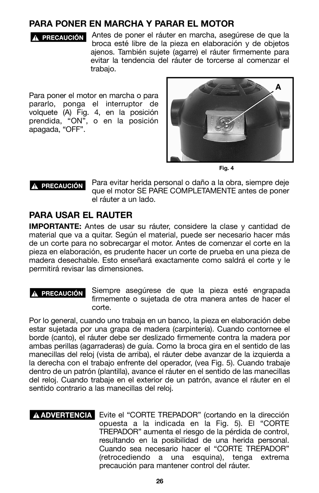 Porter-Cable A15149 instruction manual Para Poner EN Marcha Y Parar EL Motor, Para Usar EL Rauter 