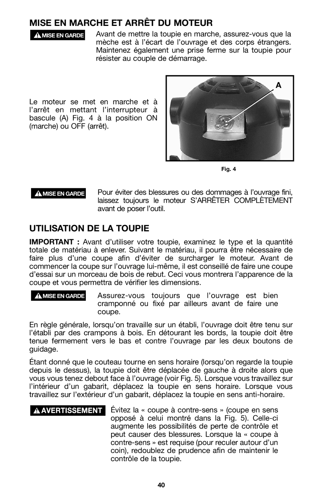 Porter-Cable A15149 instruction manual Mise EN Marche ET Arrêt DU Moteur, Utilisation DE LA Toupie 