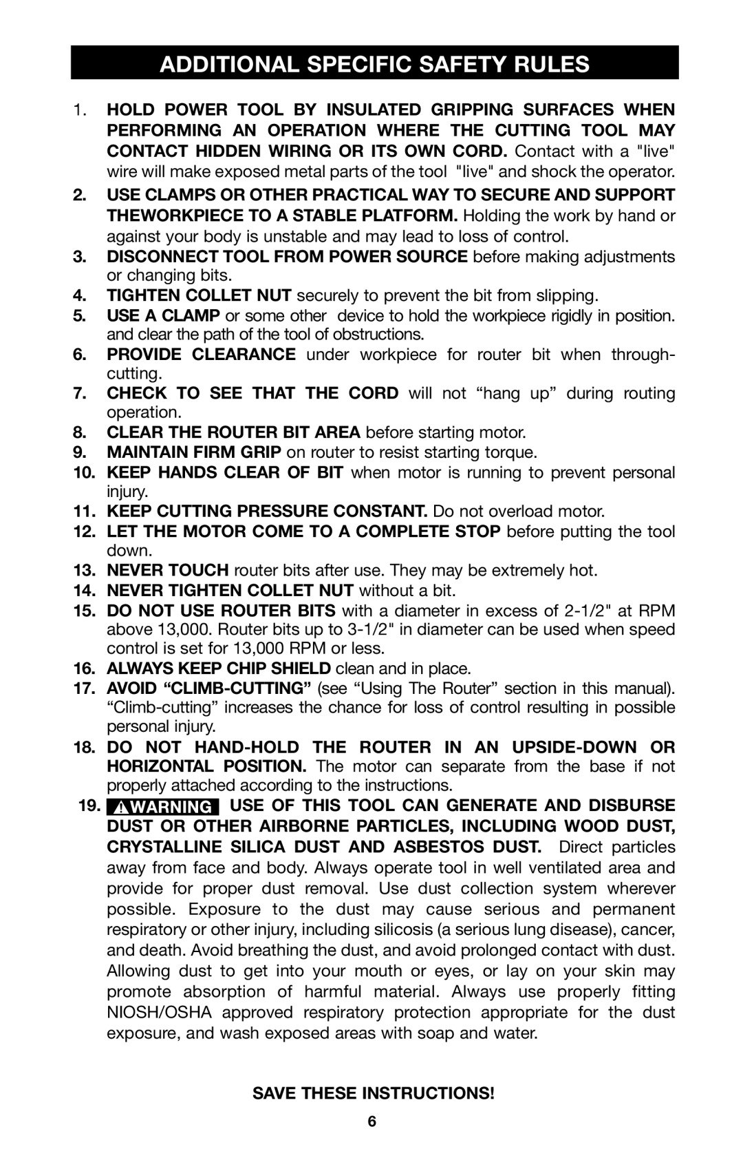 Porter-Cable A15149 instruction manual Additional Specific Safety Rules, Clear the Router BIT Area before starting motor 