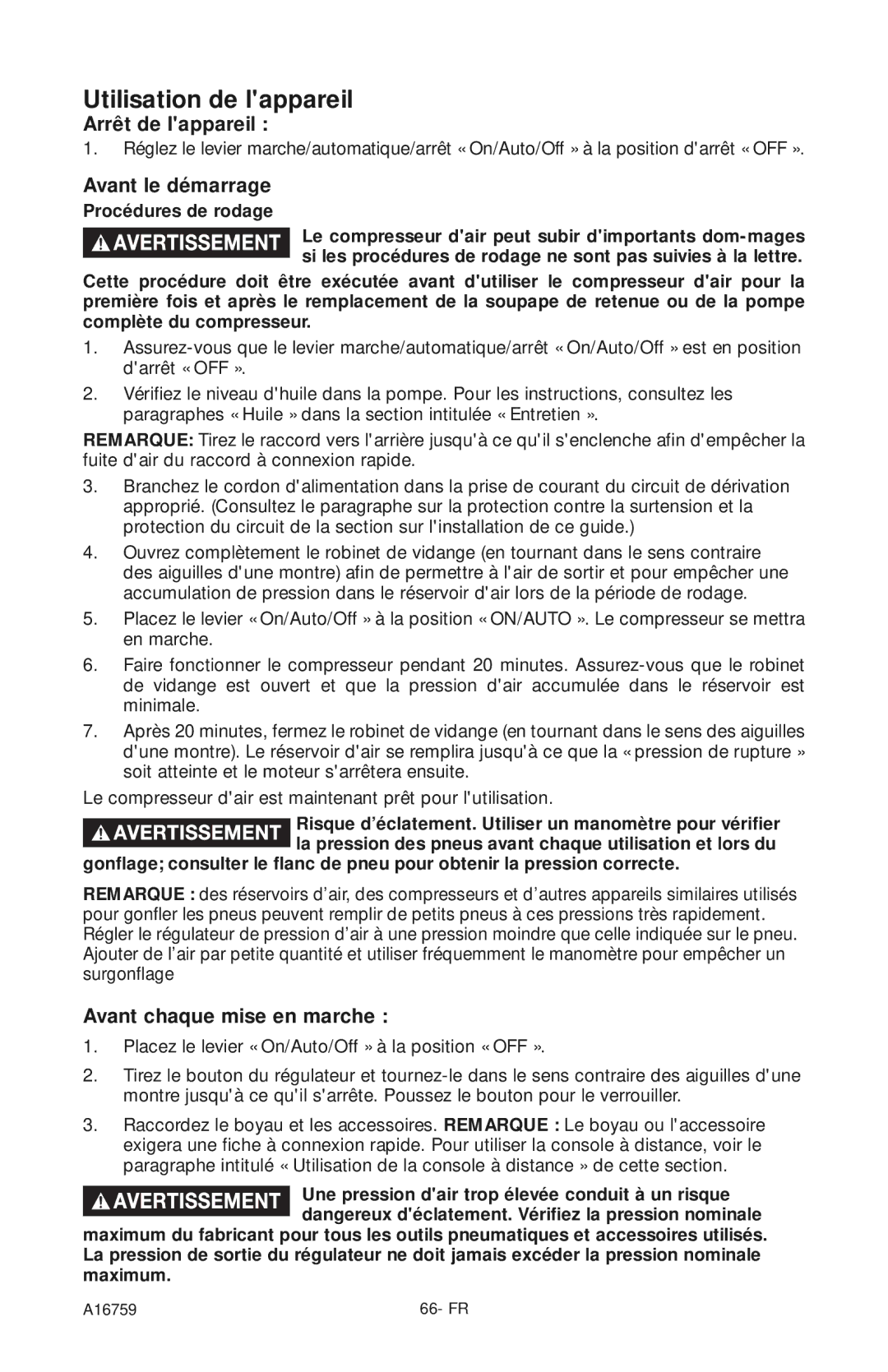 Porter-Cable A16759 Arrêt de lappareil, Avant le démarrage, Avant chaque mise en marche, Procédures de rodage 