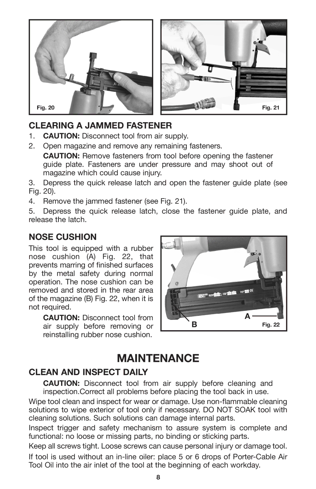 Porter-Cable 894884-003, BN200A Maintenance, Clearing a Jammed Fastener, Nose Cushion, Clean and Inspect Daily 