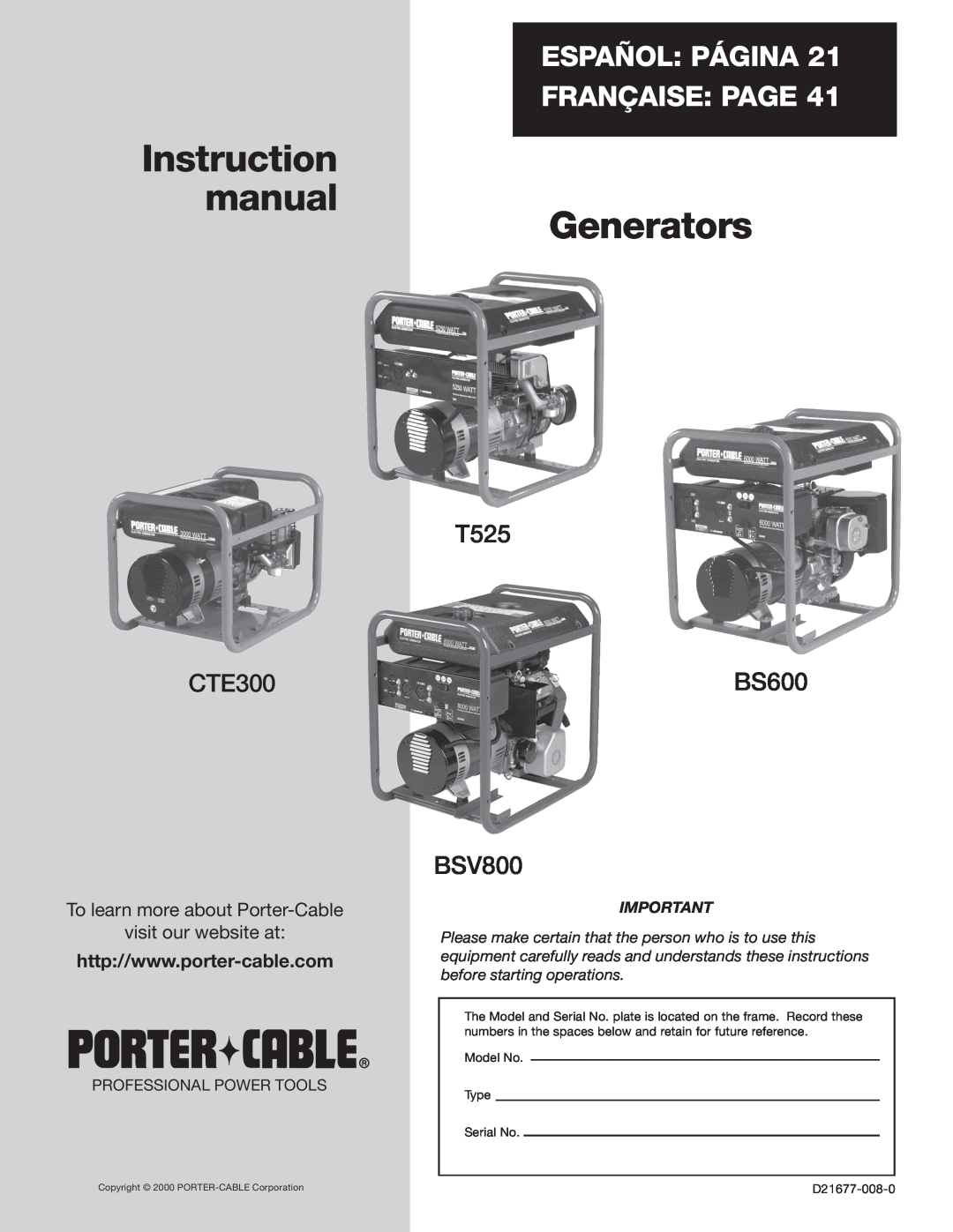 Porter-Cable T525, BS600 instruction manual Instruction manual Generators, Español Página Française Page, CTE300 