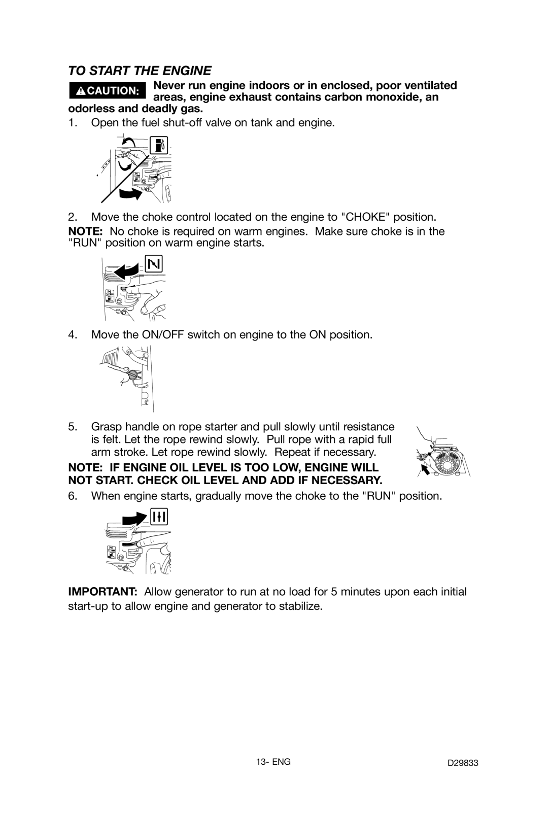 Porter-Cable D29833-038-0 instruction manual To Start the Engine, Odorless and deadly gas 