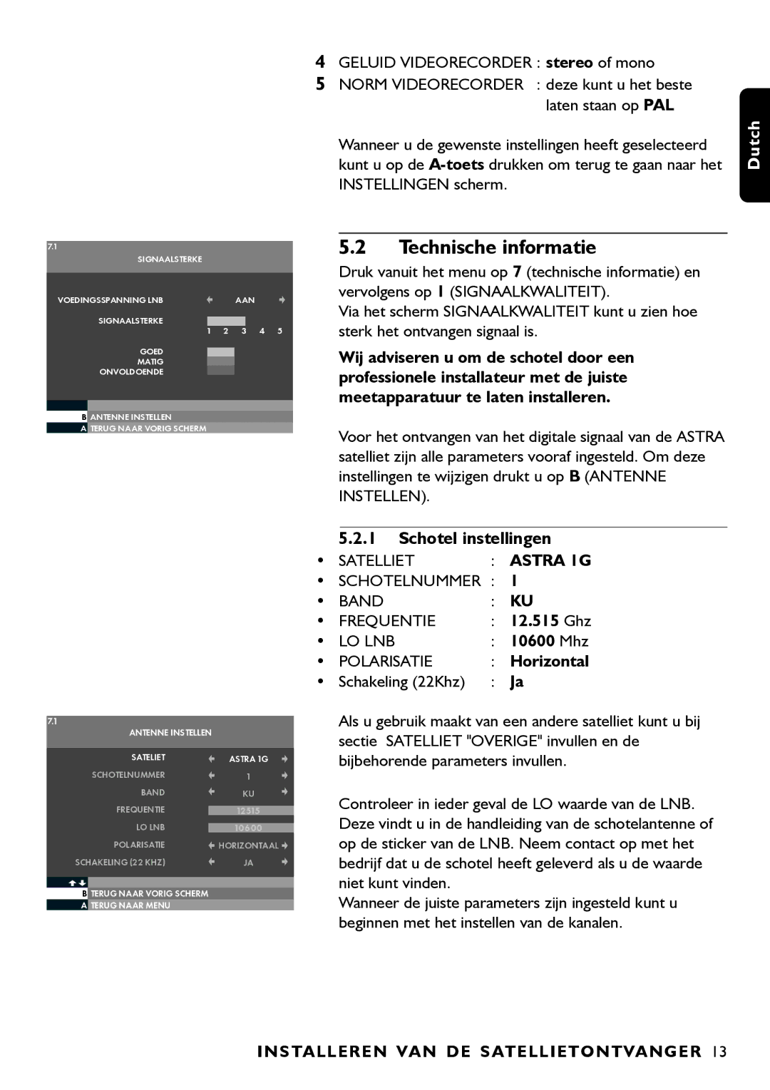 Porter-Cable DSR2210 manual Technische informatie, Schotel instellingen, Astra 1G, 10600 Mhz, Horizontal 