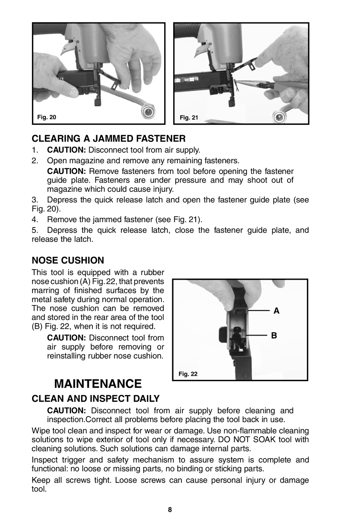 Porter-Cable NS100A instruction manual Maintenance, Clearing a Jammed Fastener, Nose Cushion, Clean and Inspect Daily 