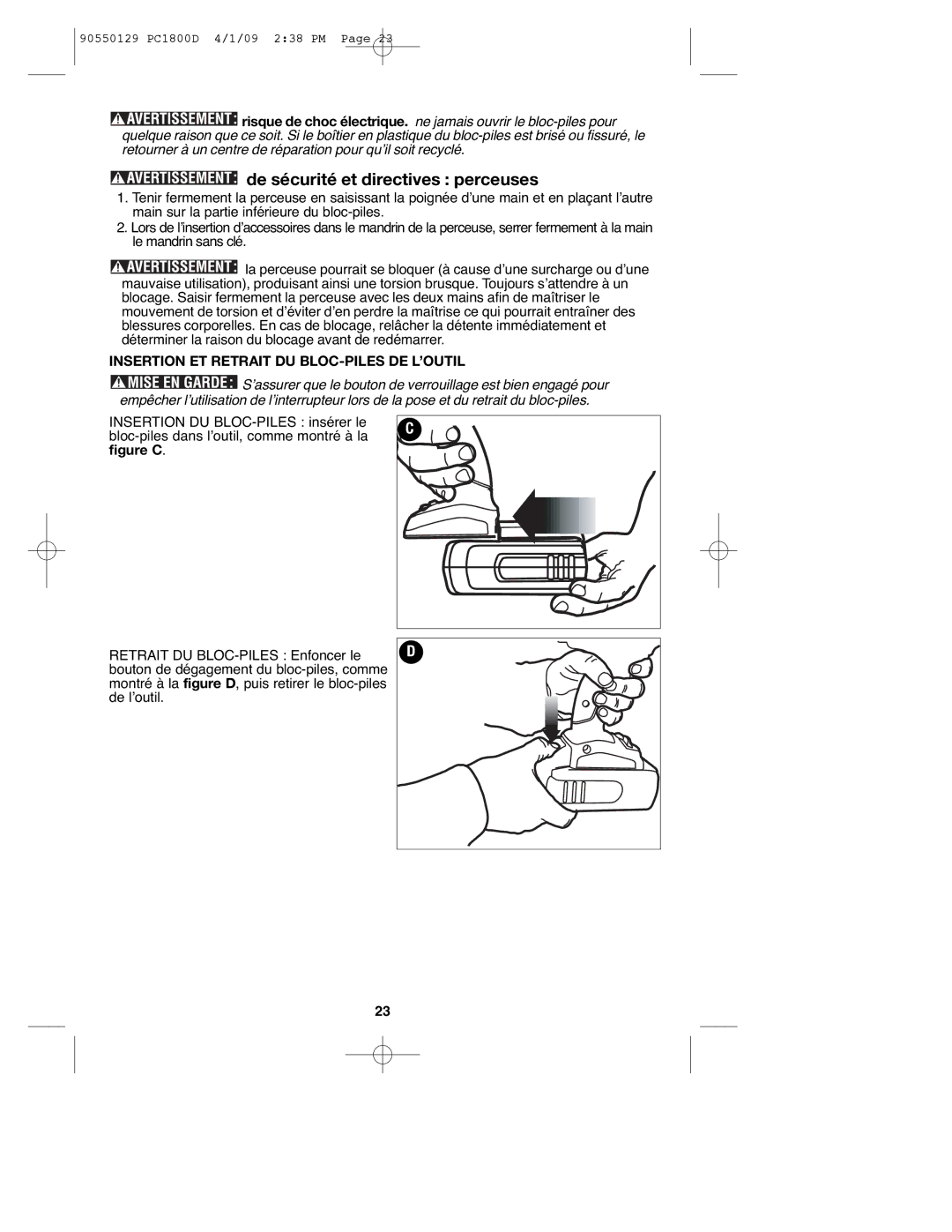 Porter-Cable 90550129, PC1800D, 8101214 De sécurité et directives perceuses, Insertion ET Retrait DU BLOC-PILES DE L’OUTIL 