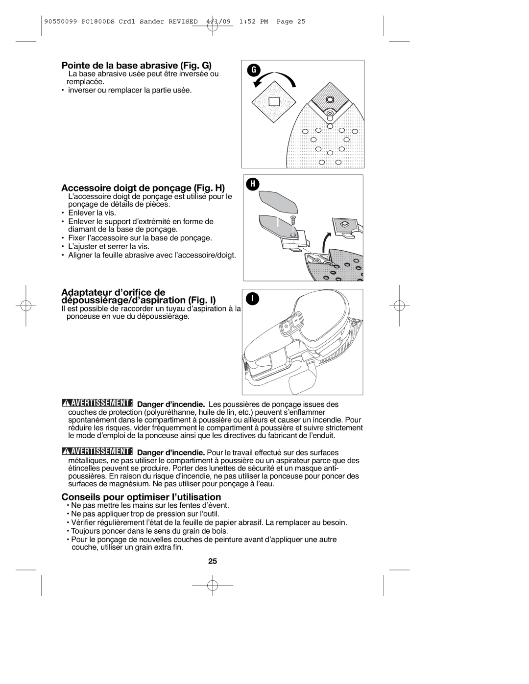 Porter-Cable 90550099, PC1800DS instruction manual Pointe de la base abrasive Fig. G, Accessoire doigt de ponçage Fig. H 