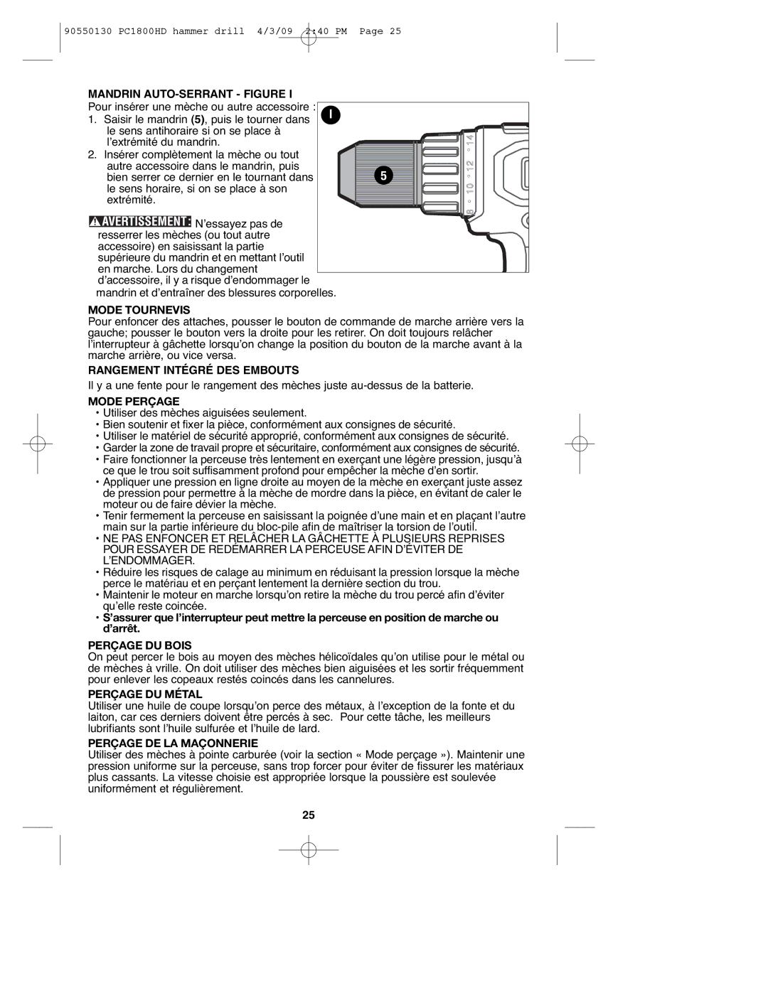 Porter-Cable 90550130, PC1800HD Mandrin AUTO-SERRANT Figure, Mode Tournevis, Rangement Intégré DES Embouts, Mode Perçage 