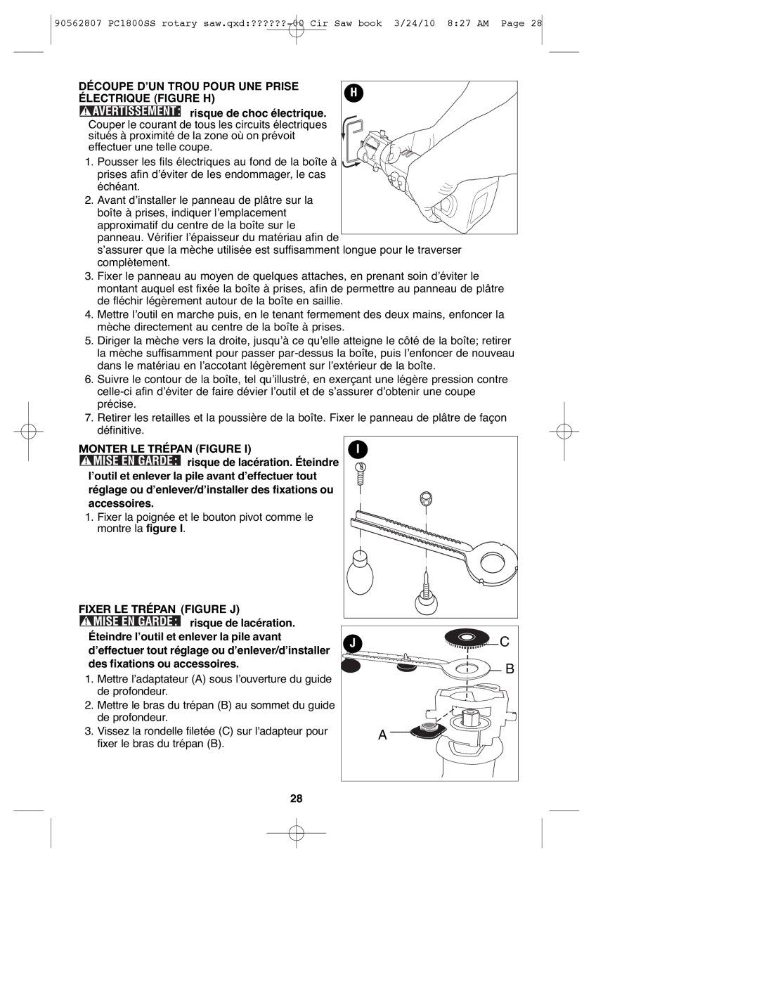 Porter-Cable PC1800SS, 90562807 instruction manual Électrique Figure H, Monter LE Trépan Figure, Fixer LE Trépan Figure J 