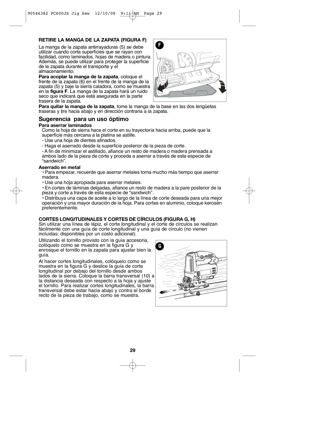 Porter-Cable 90546382, PC600JS Retire LA Manga DE LA Zapata Figura F, Para aserrar laminados, Aserrado en metal 