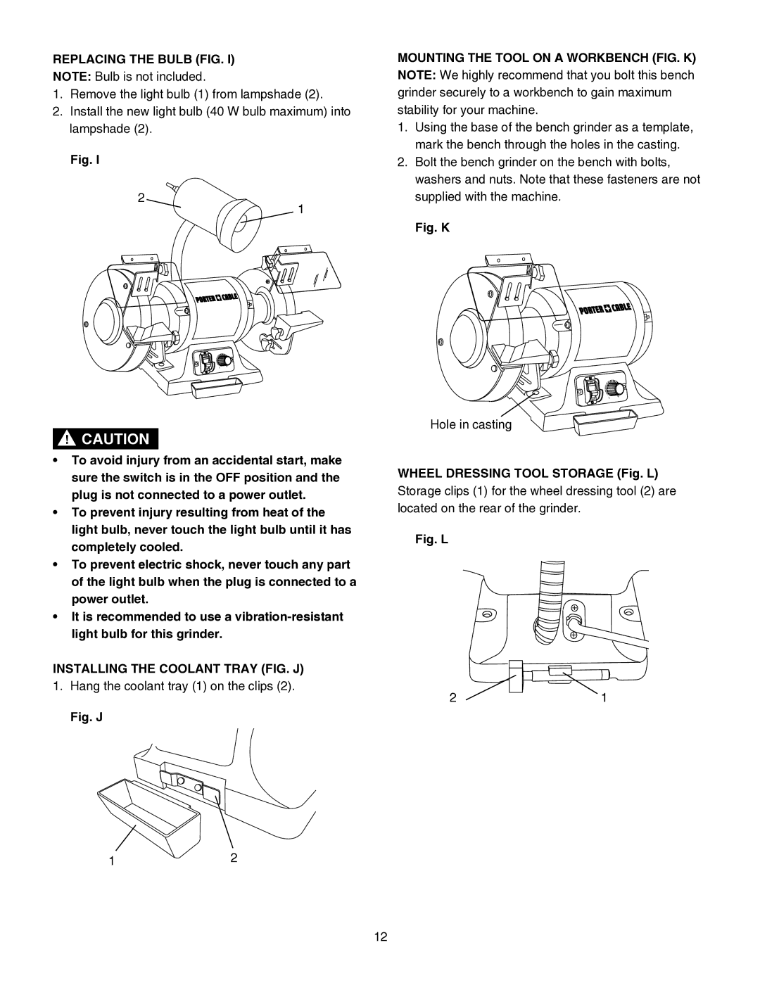 Porter-Cable PCB575BG instruction manual Replacing the Bulb FIG, Installing the Coolant Tray FIG. J 