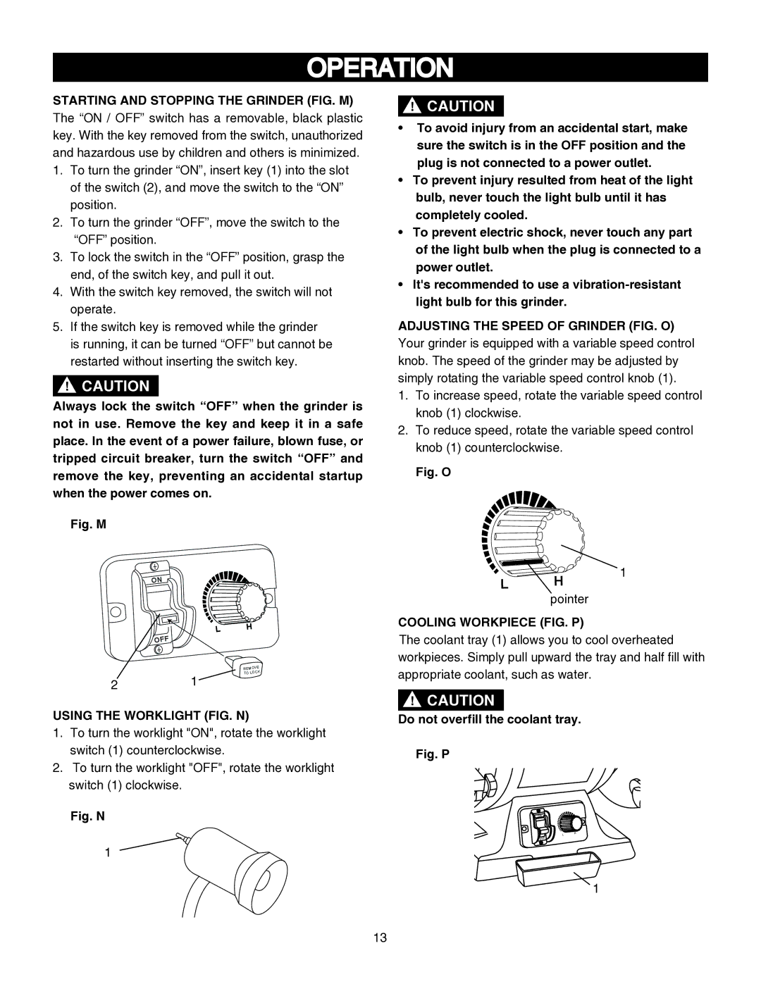 Porter-Cable PCB575BG instruction manual Operation, Using the Worklight FIG. N, Adjusting the Speed of Grinder FIG. O 