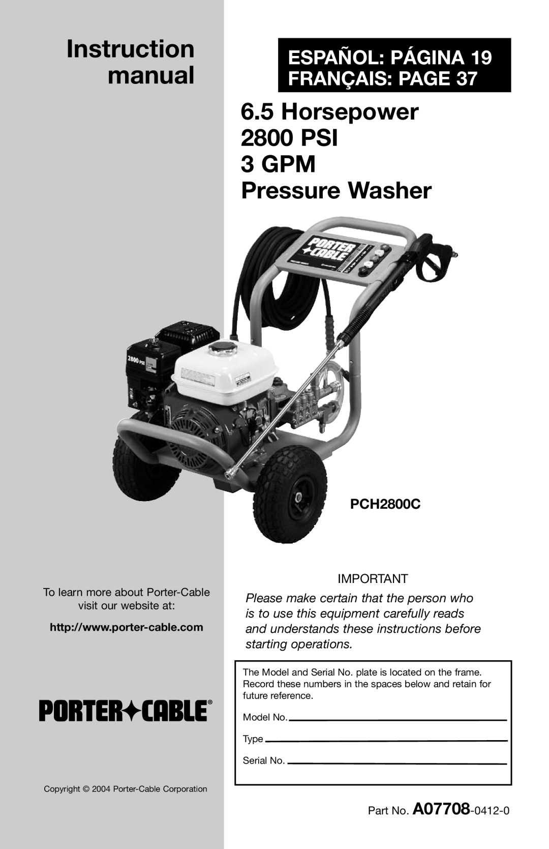 Porter-Cable A07708-0412-0 instruction manual PCH2800C, 6.5Horsepower 2800 PSI 3 GPM Pressure Washer 