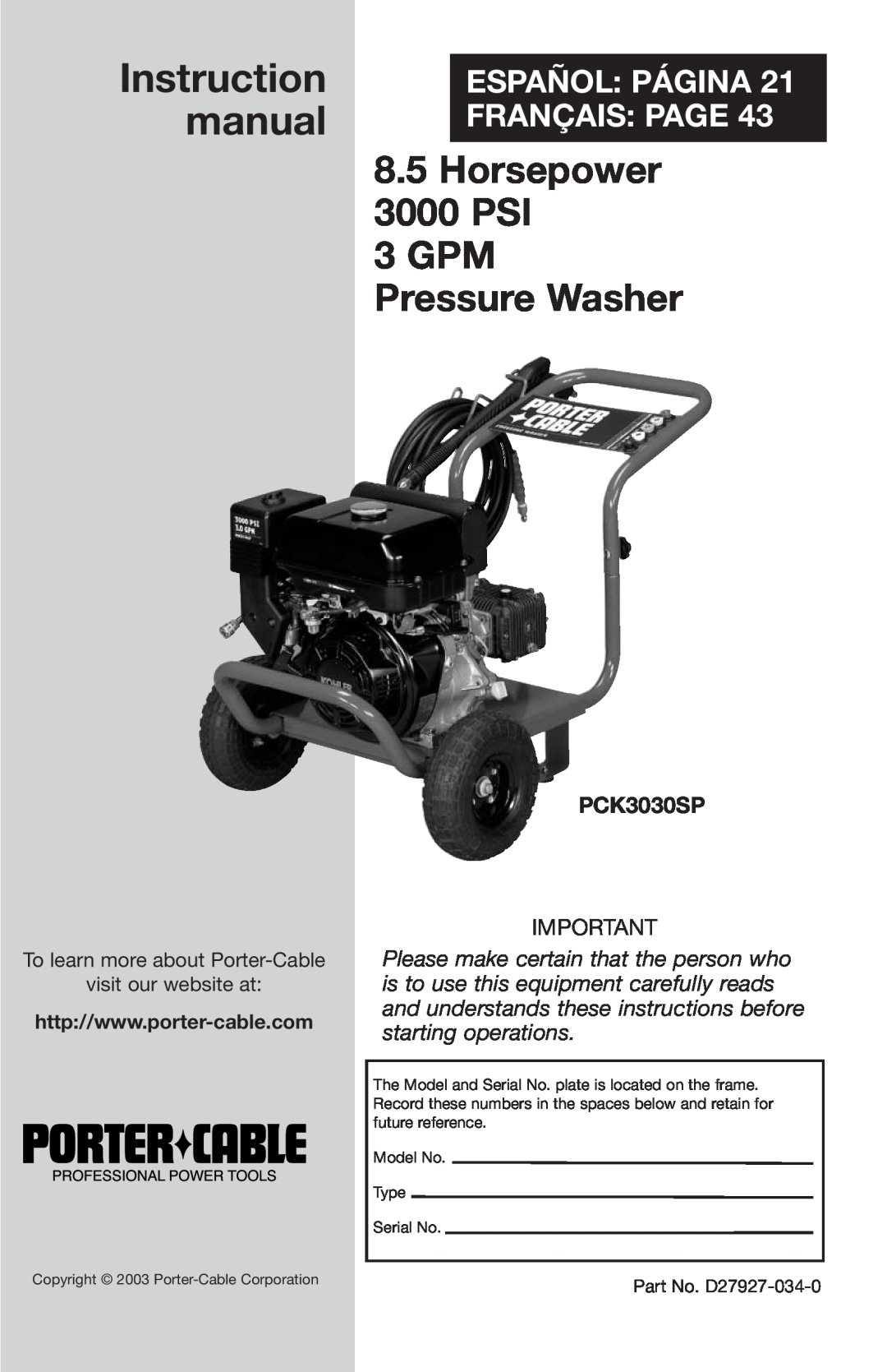 Porter-Cable D27927-034-0 instruction manual PCK3030SP, Instruction, Horsepower, 3000 PSI, 3 GPM, Pressure Washer 