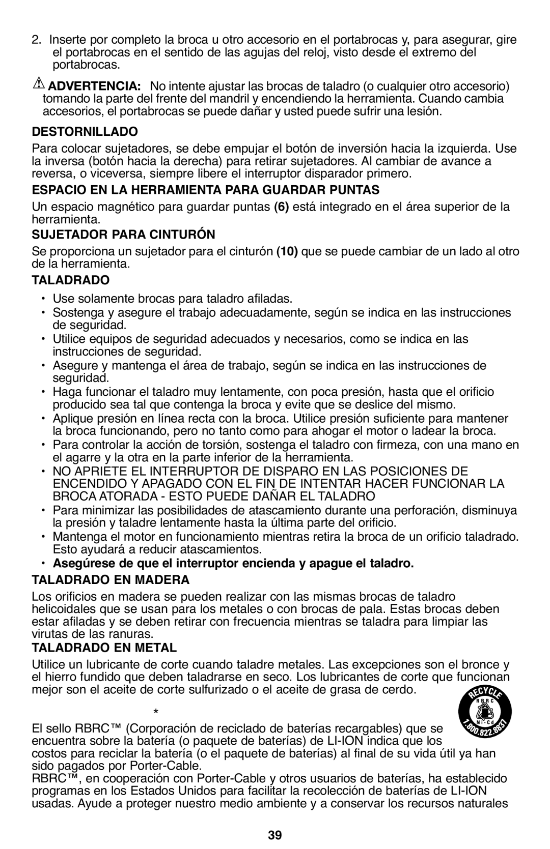 Porter-Cable PCL120DD Destornillado, Espacio EN LA Herramientapara Guardar Puntas, Sujetador Para Cinturón, Taladrado 