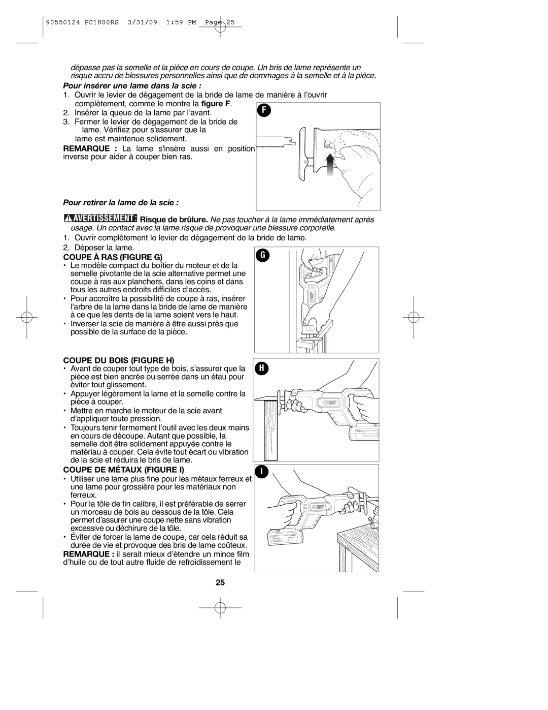 Porter-Cable PC1800RS, PCL180RS, 90550124 Coupe À RAS Figure G, Coupe DU Bois Figure H, Coupe DE Métaux Figure 