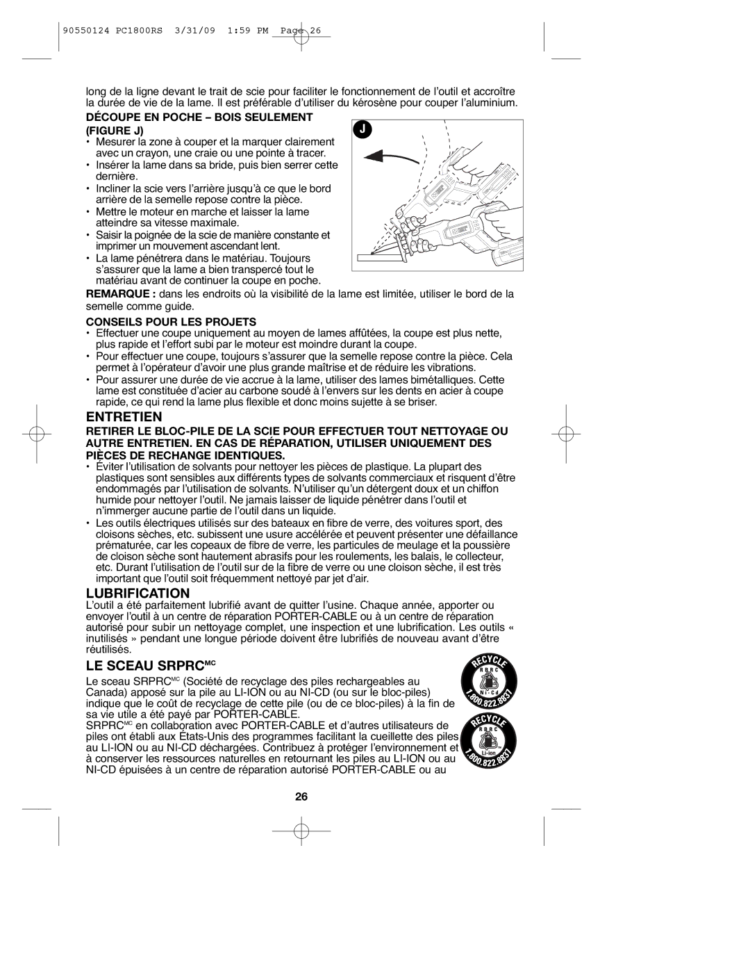 Porter-Cable 90550124, PCL180RS Entretien, Lubrification, LE Sceau Srprcmc, Découpe EN Poche Bois Seulement Figure J 