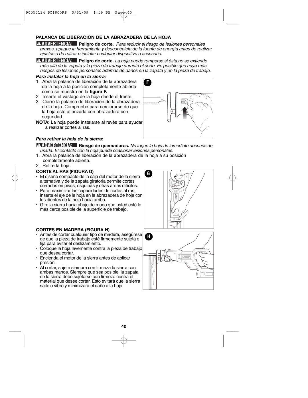 Porter-Cable PC1800RS Palanca DE Liberación DE LA Abrazadera DE LA Hoja, Corte AL RAS Figura G, Cortes EN Madera Figura H 