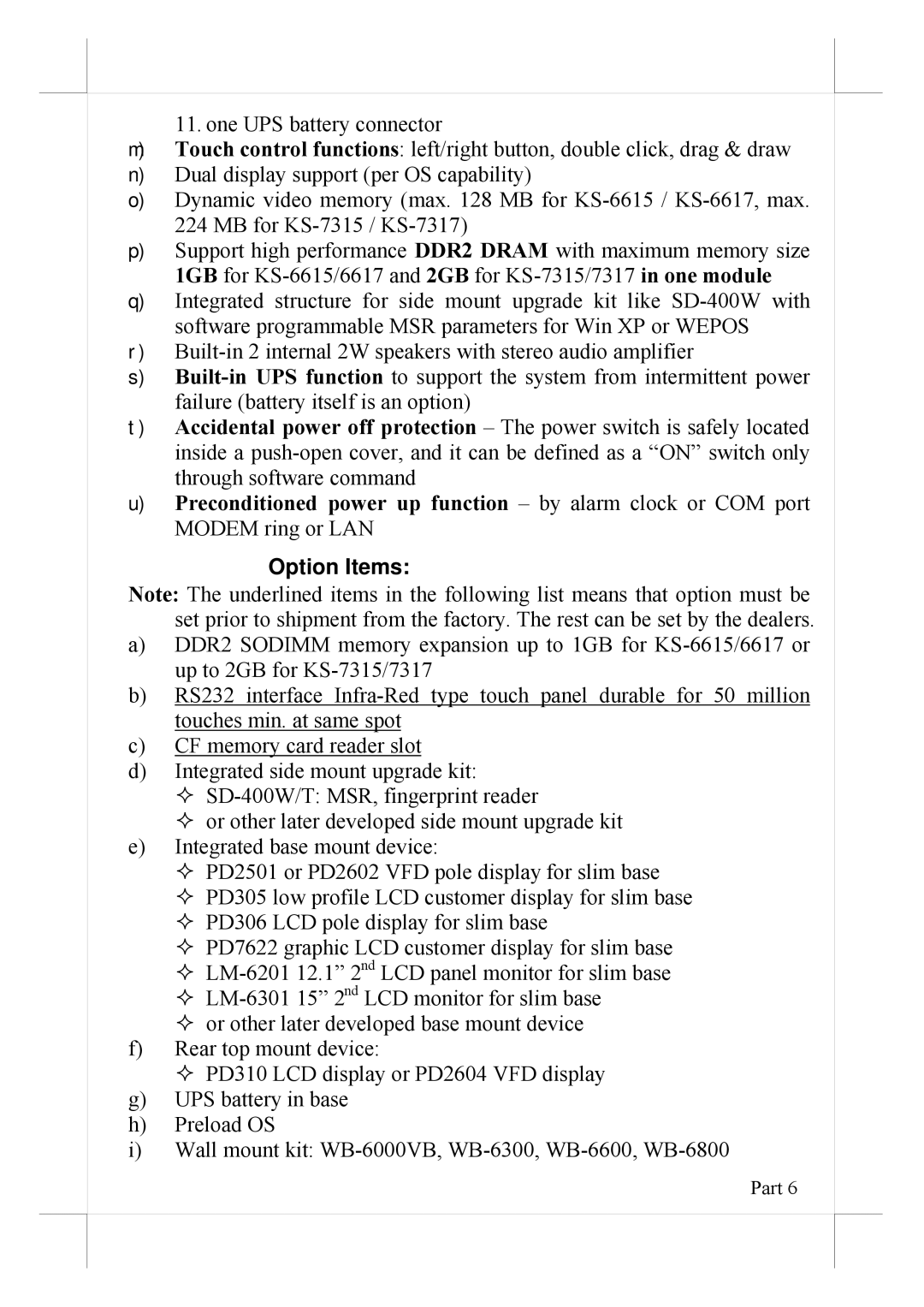 POSIFLEX Business Machines 16560900020 user manual Option Items 