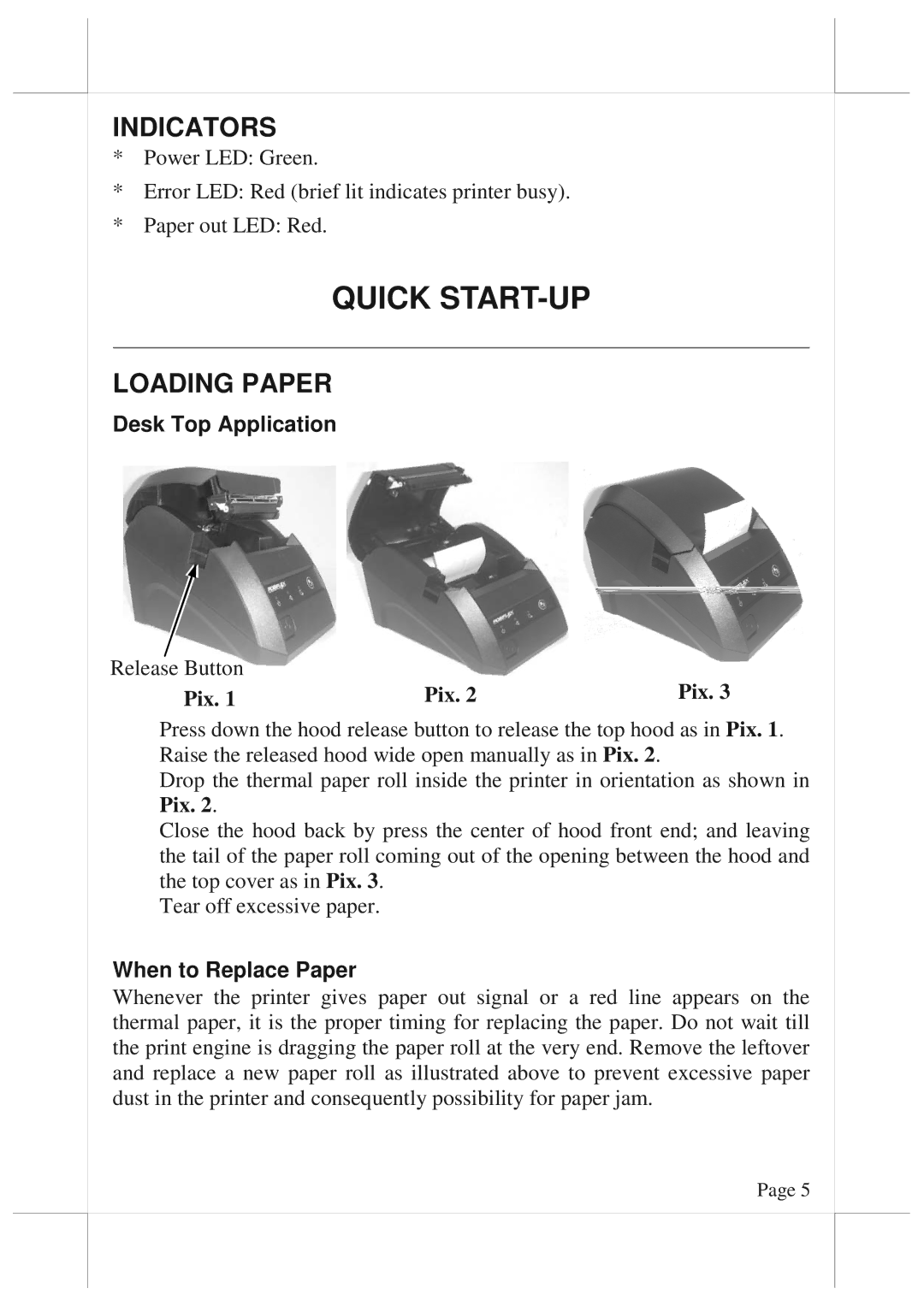 POSIFLEX Business Machines 6800 Quick START-UP, Indicators, Loading Paper, Desk Top Application, When to Replace Paper 