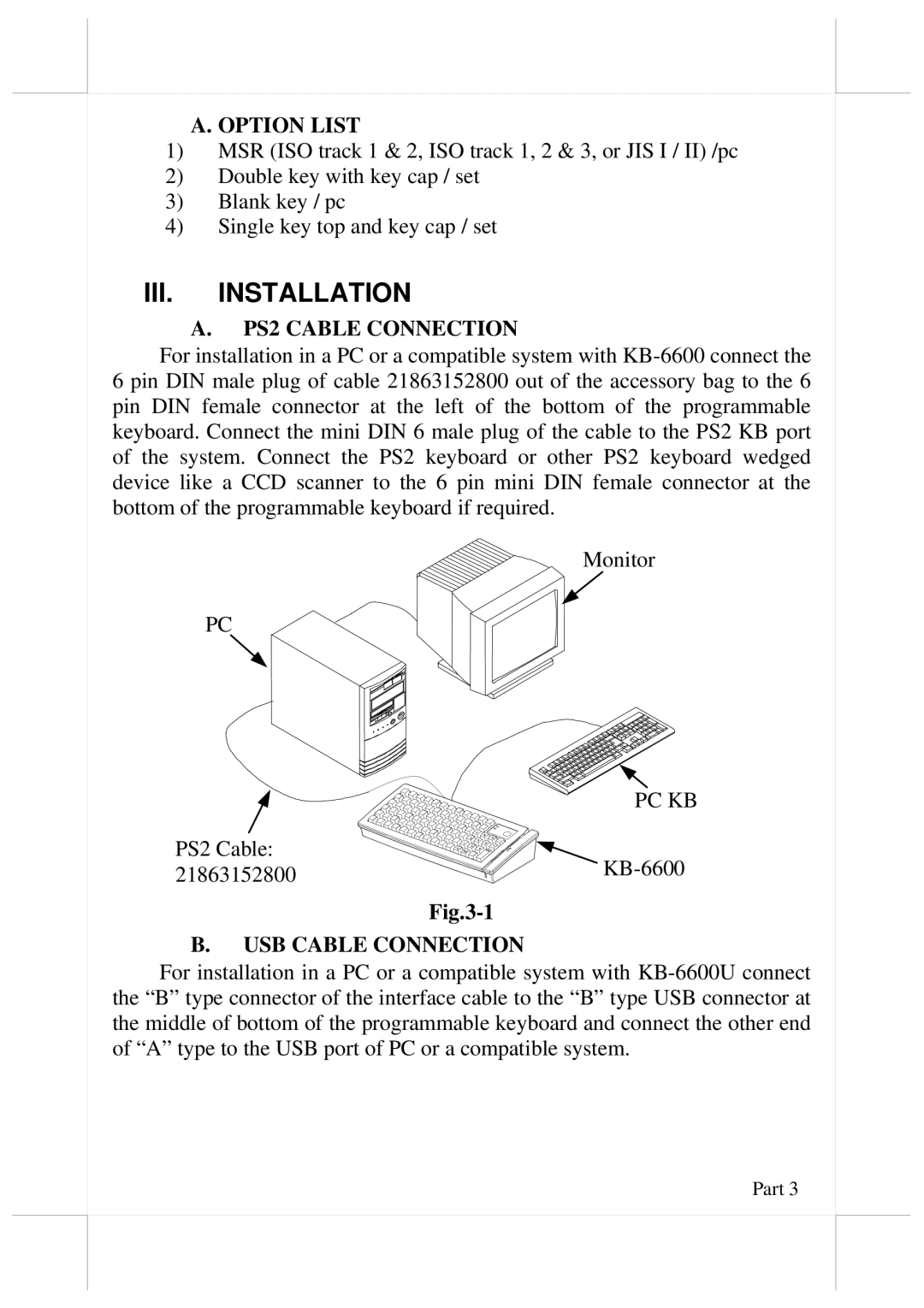 POSIFLEX Business Machines KB-6600U user manual III. Installation, Option List, PS2 Cable Connection, USB Cable Connection 