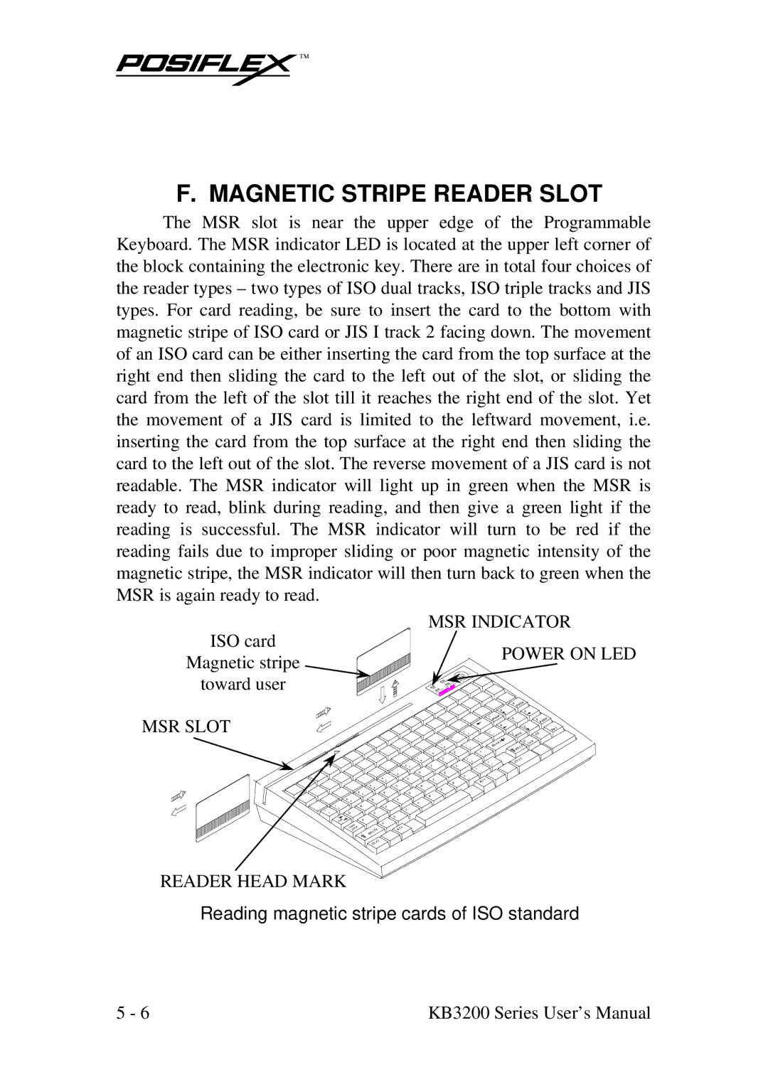 POSIFLEX Business Machines KB3200 user manual Magnetic Stripe Reader Slot 