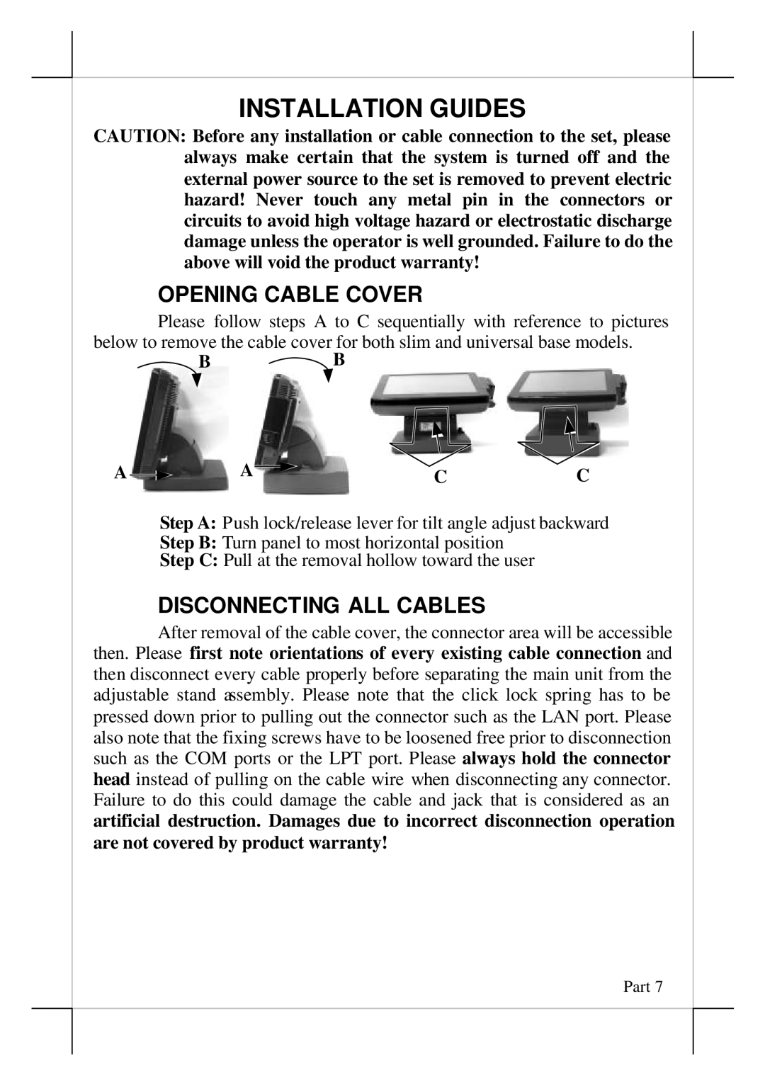 POSIFLEX Business Machines KS-6215, KS-6217 warranty Opening Cable Cover, Disconnecting ALL Cables 