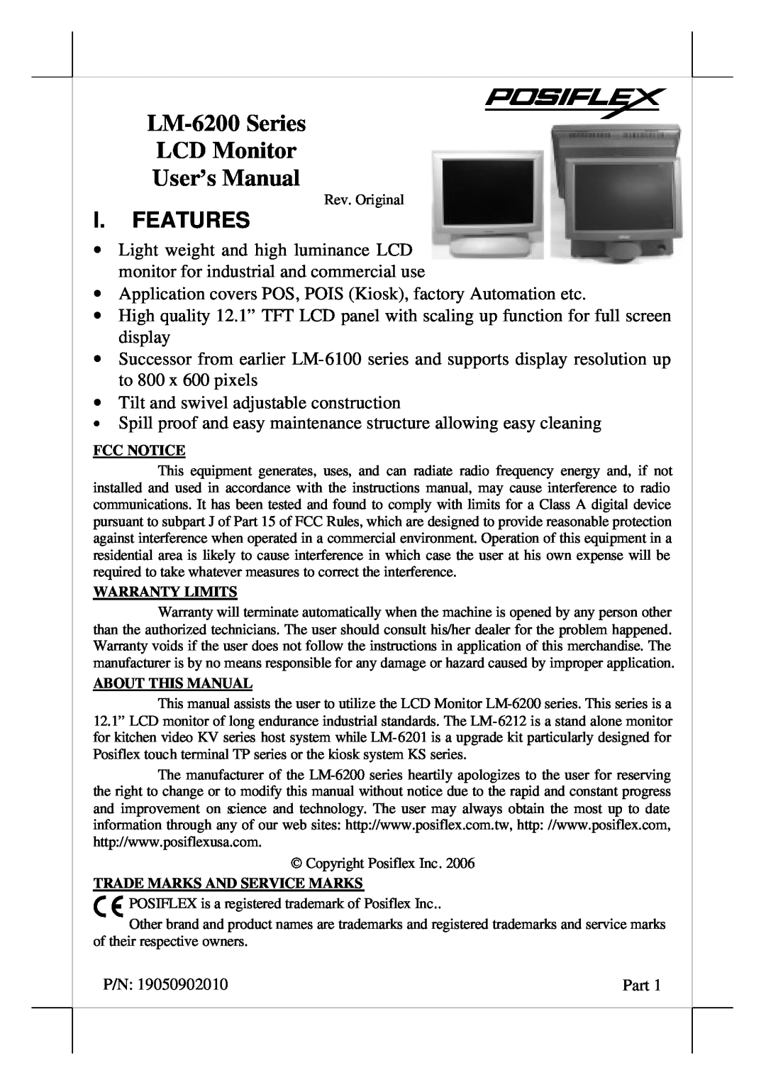 POSIFLEX Business Machines user manual I. Features, LM-6200 Series LCD Monitor User’s Manual, Rev. Original, Fcc Notice 