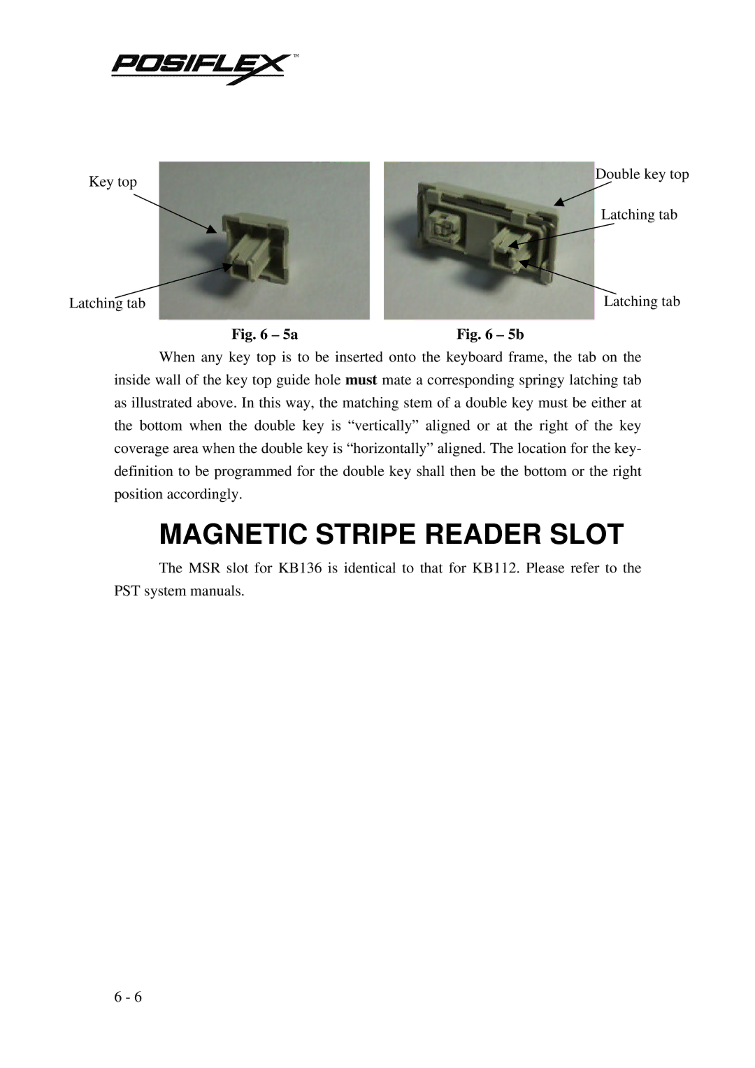 POSIFLEX Business Machines PST KB136 manual Magnetic Stripe Reader Slot 